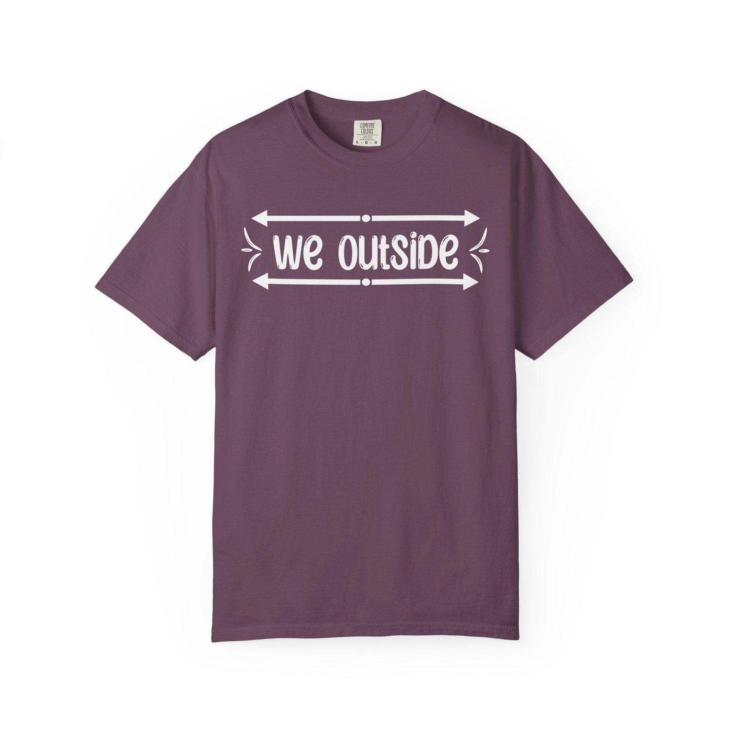 We Outside T-shirt | Comfort Colors 1717 | Slang Thread