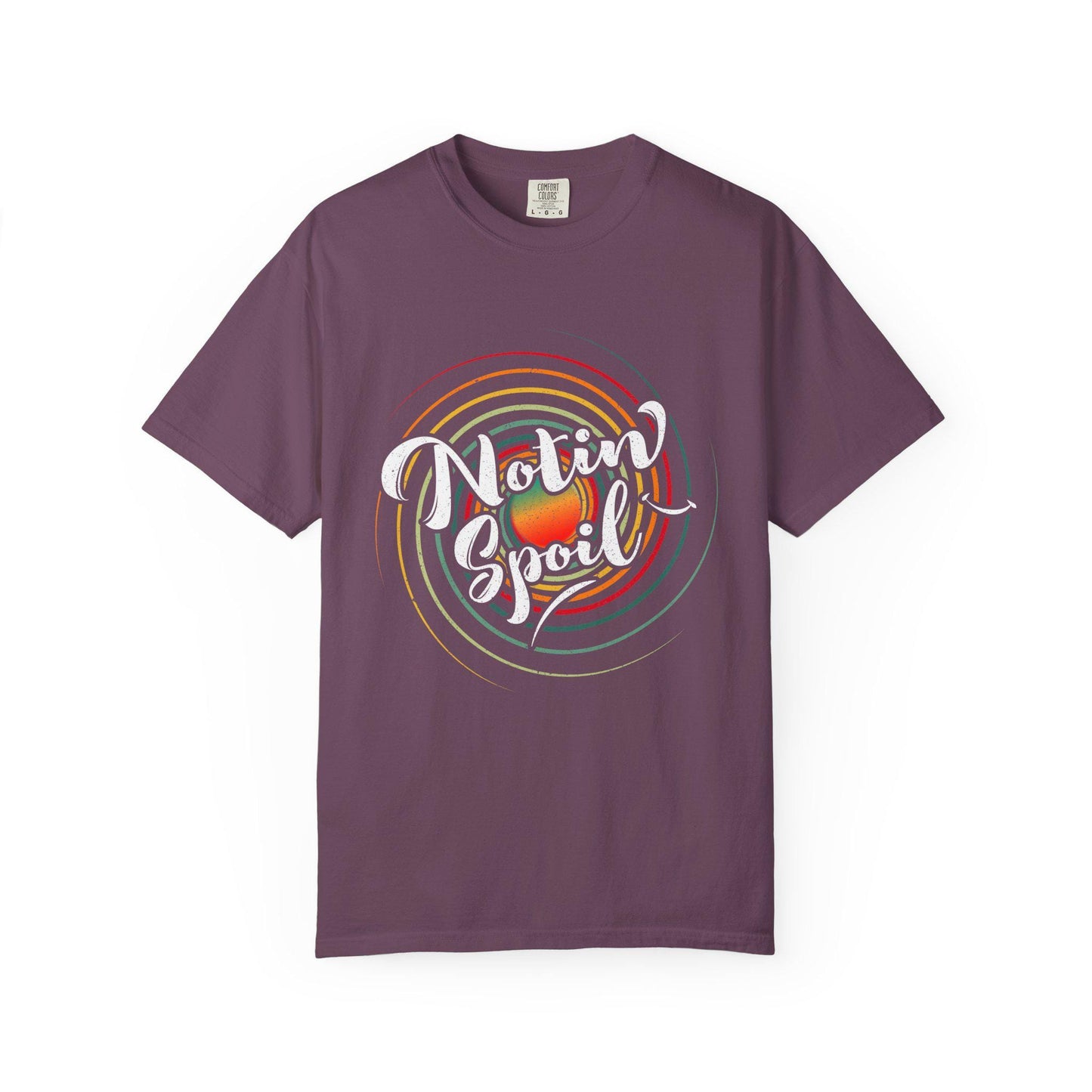 Notin Spoil T-shirt | Comfort Colors 1717 | Slang Thread