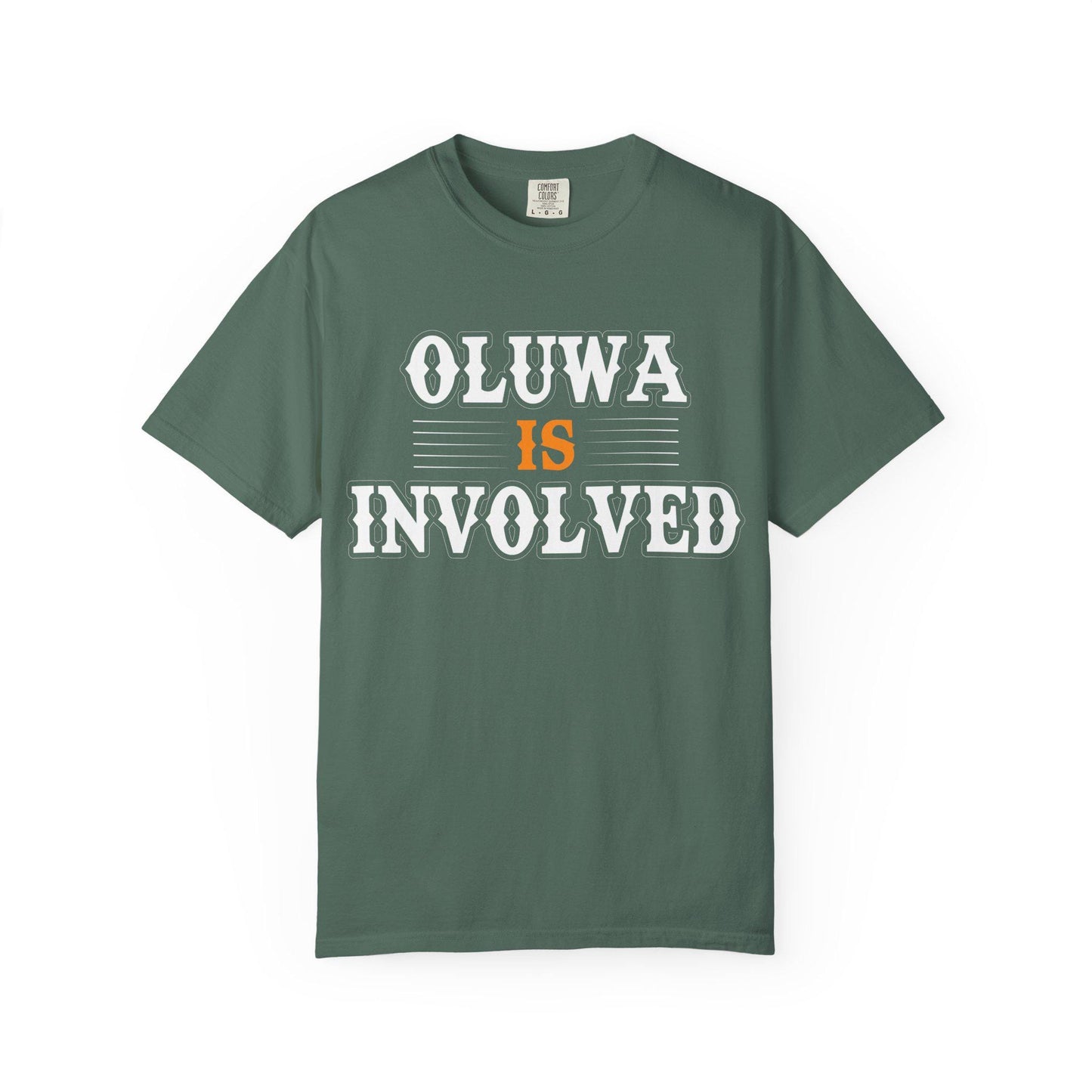 Oluwa Is Involved T-shirt | Comfort Colors 1717 | Slang Thread