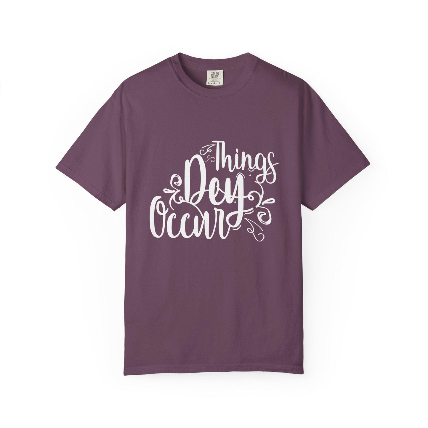 Things Dey Occur T-shirt | Comfort Colors 1717 | Slang Thread