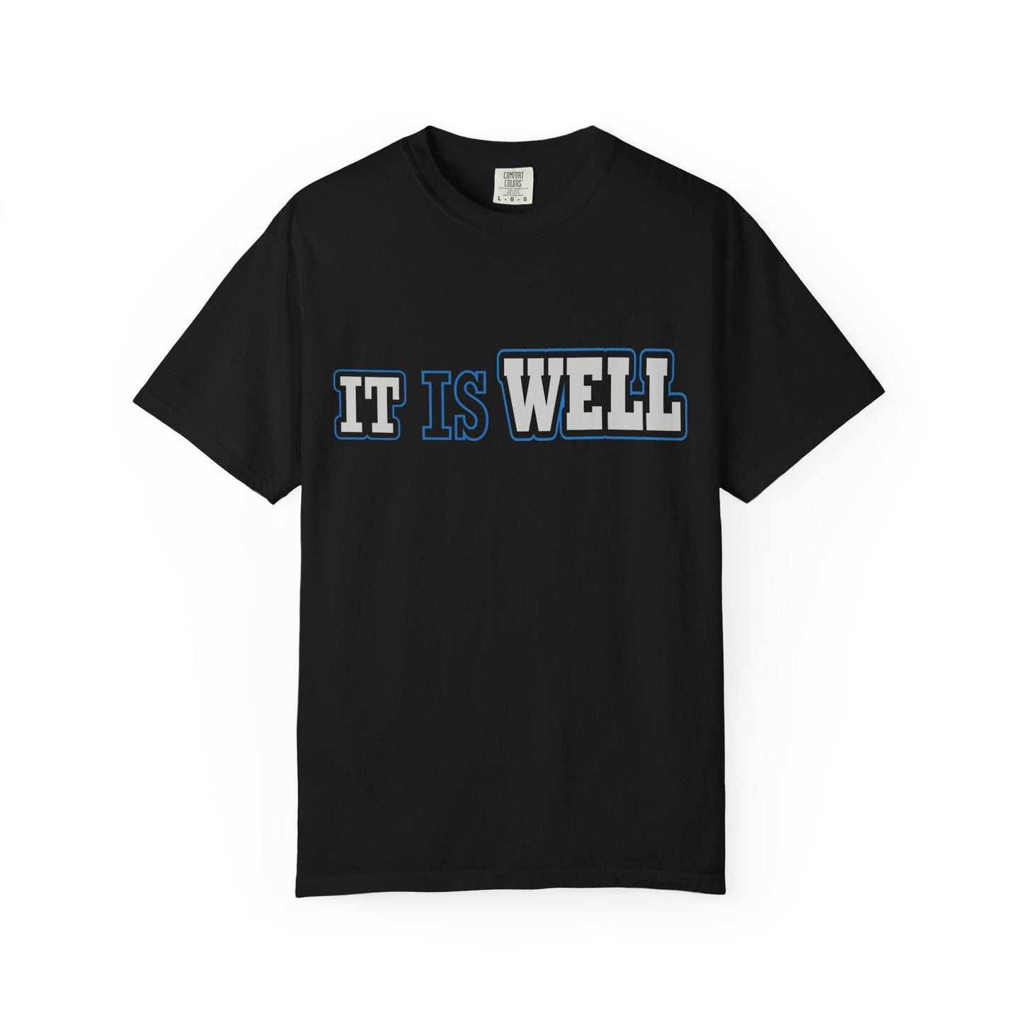 It is Well T-shirt | Comfort Colors 1717 | Slang Thread
