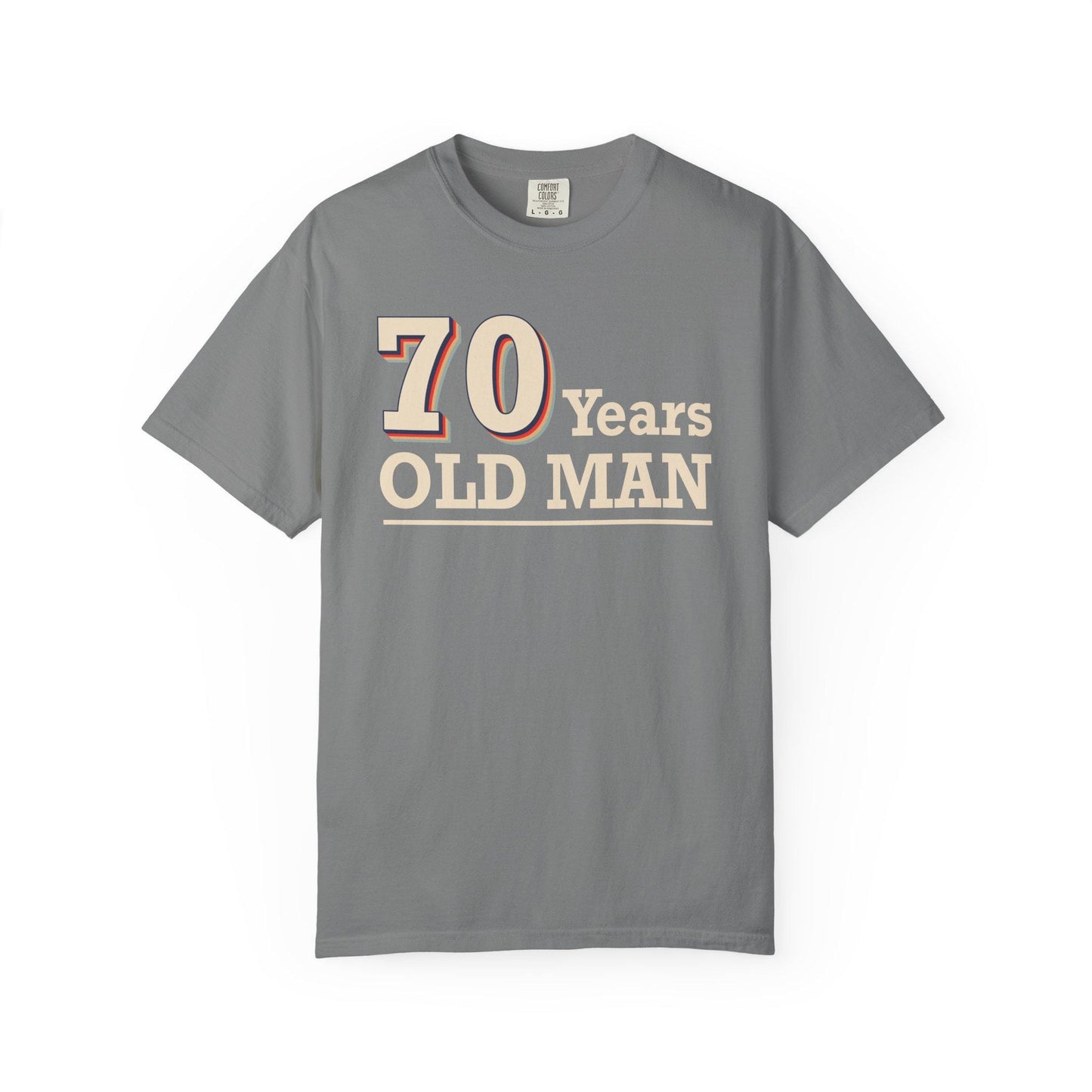 70 Years Old Man T-shirt | Comfort Colors 1717 | Slang Thread