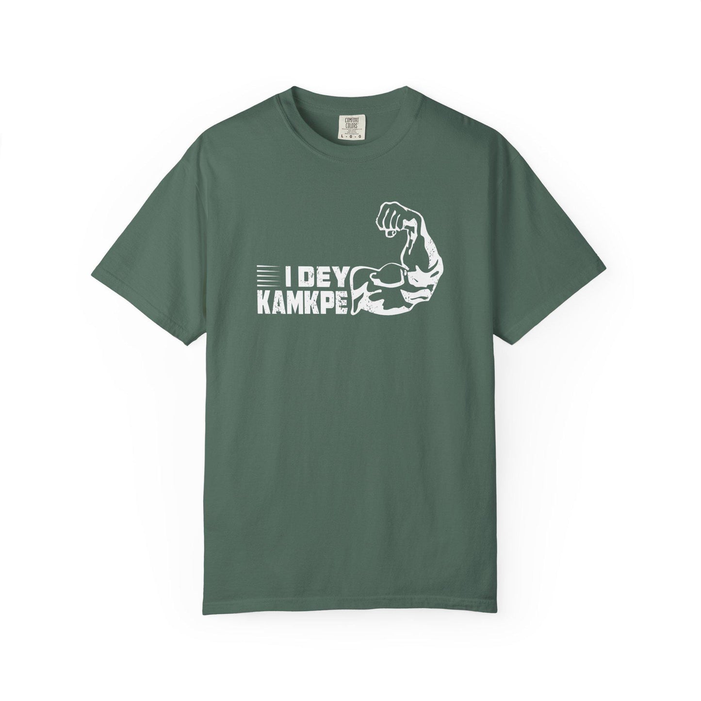 I Dey KamKpe T-shirt | Comfort Colors 1717 | Slang Thread