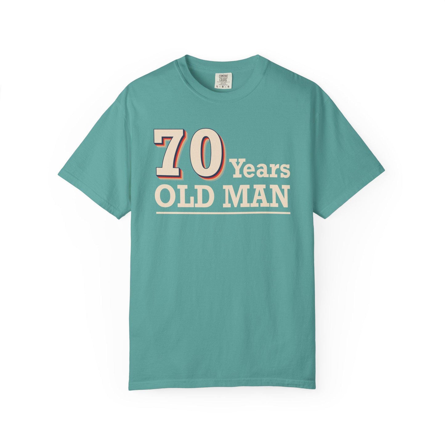 70 Years Old Man T-shirt | Comfort Colors 1717 | Slang Thread