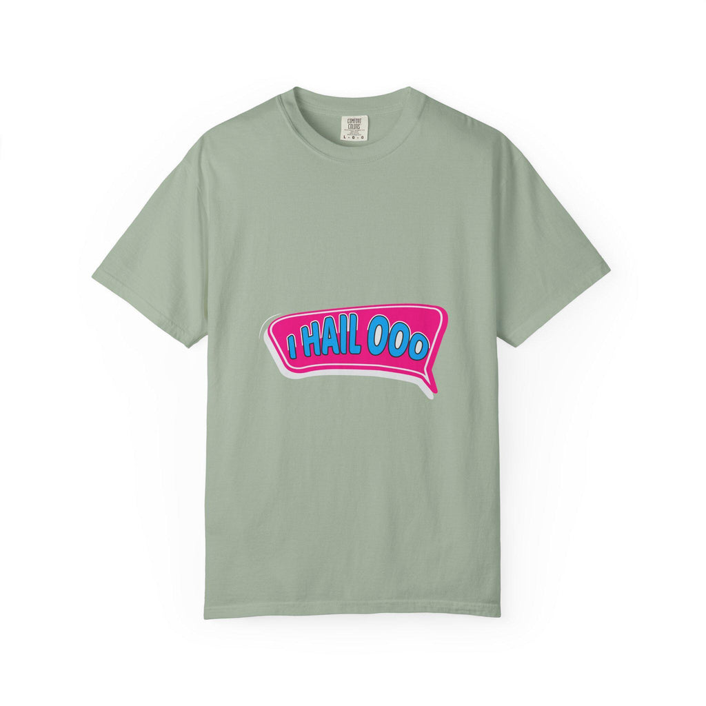 I Hail ooo T-shirt | Comfort Colors 1717 | Slang Thread
