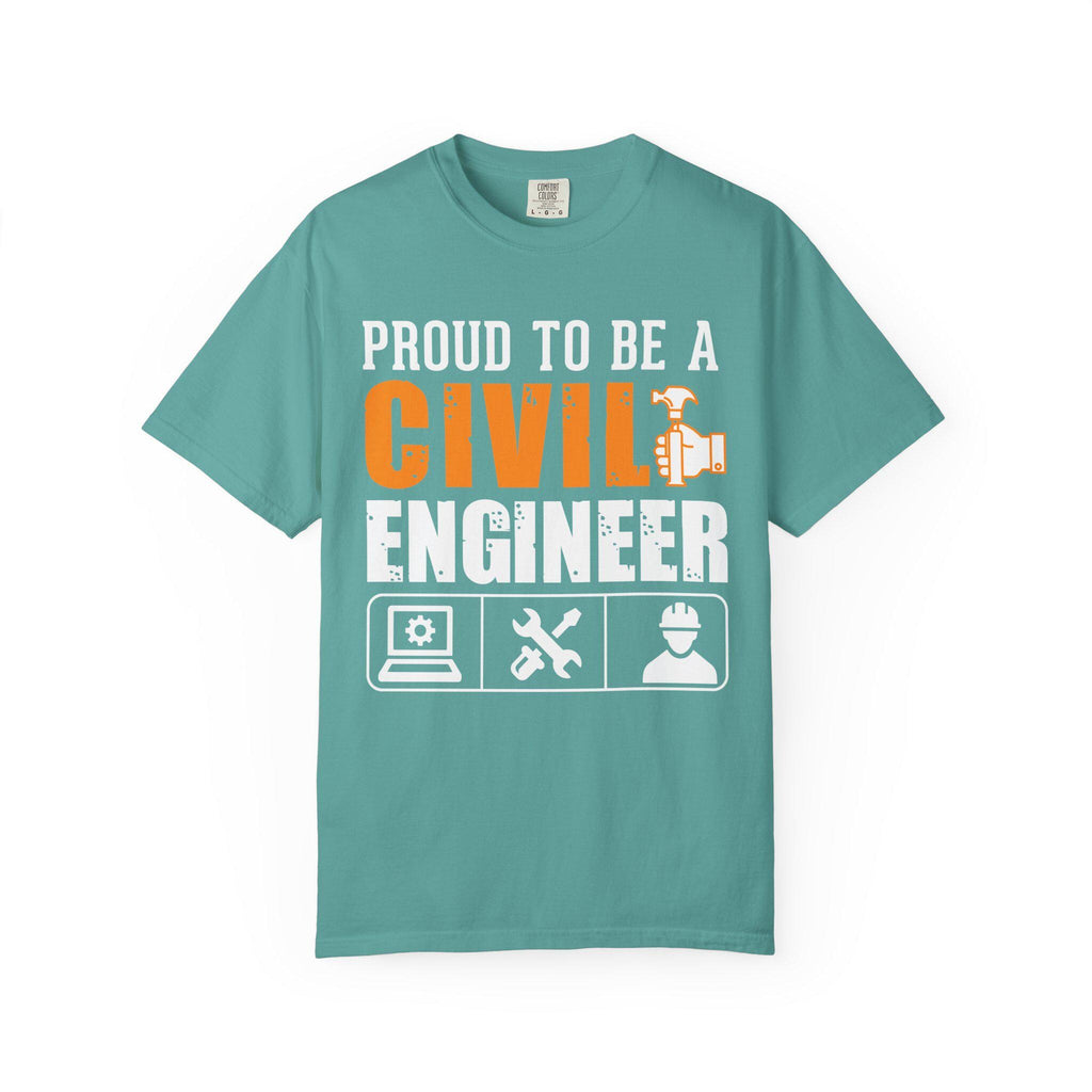 Proud To Be A Civil Engineer T-shirt | Comfort Colors 1717 | Slang Thread