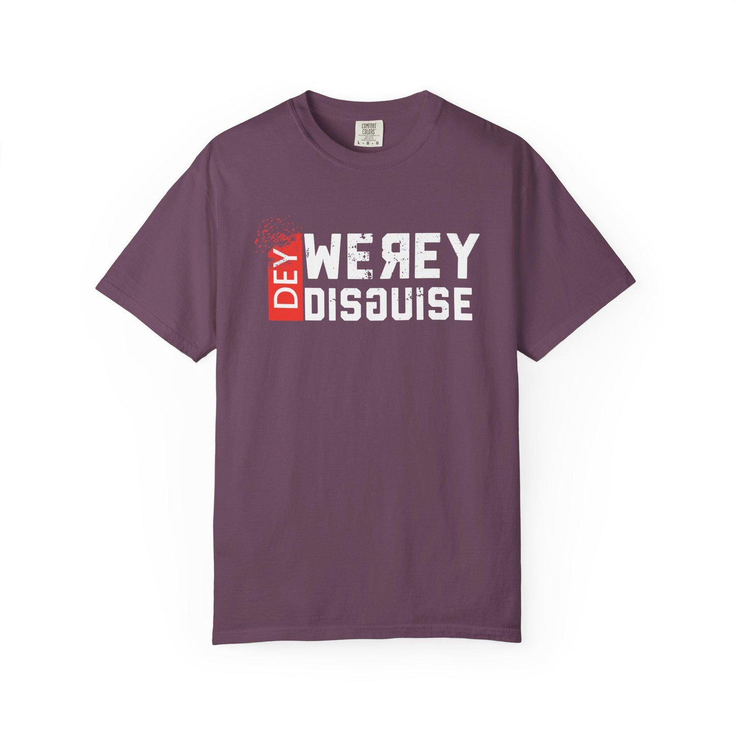 Werey Dey Disguise T-shirt | Comfort Colors 1717 | Slang Thread