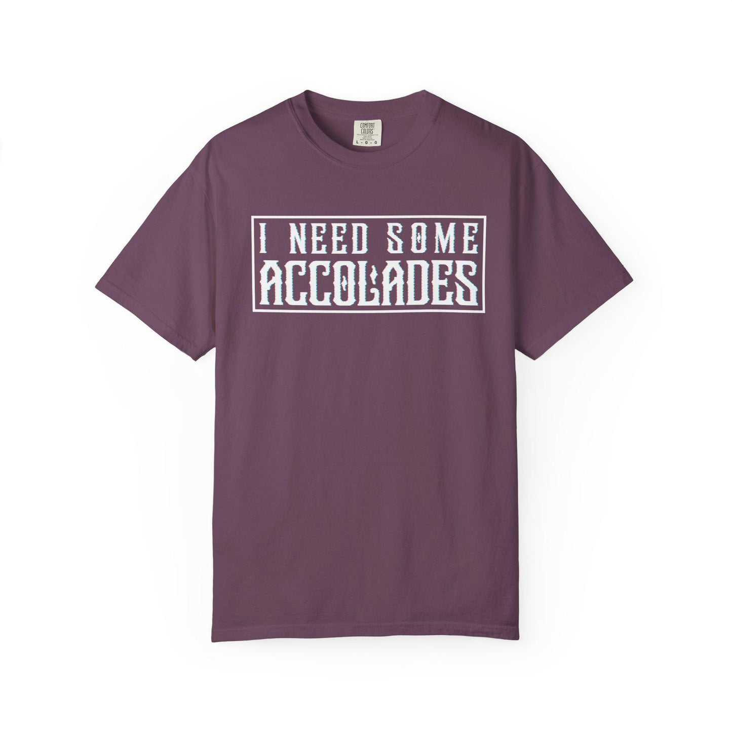 I Need Some Accolades T-shirt | Light Pastel Text, Allergy Humor Tee