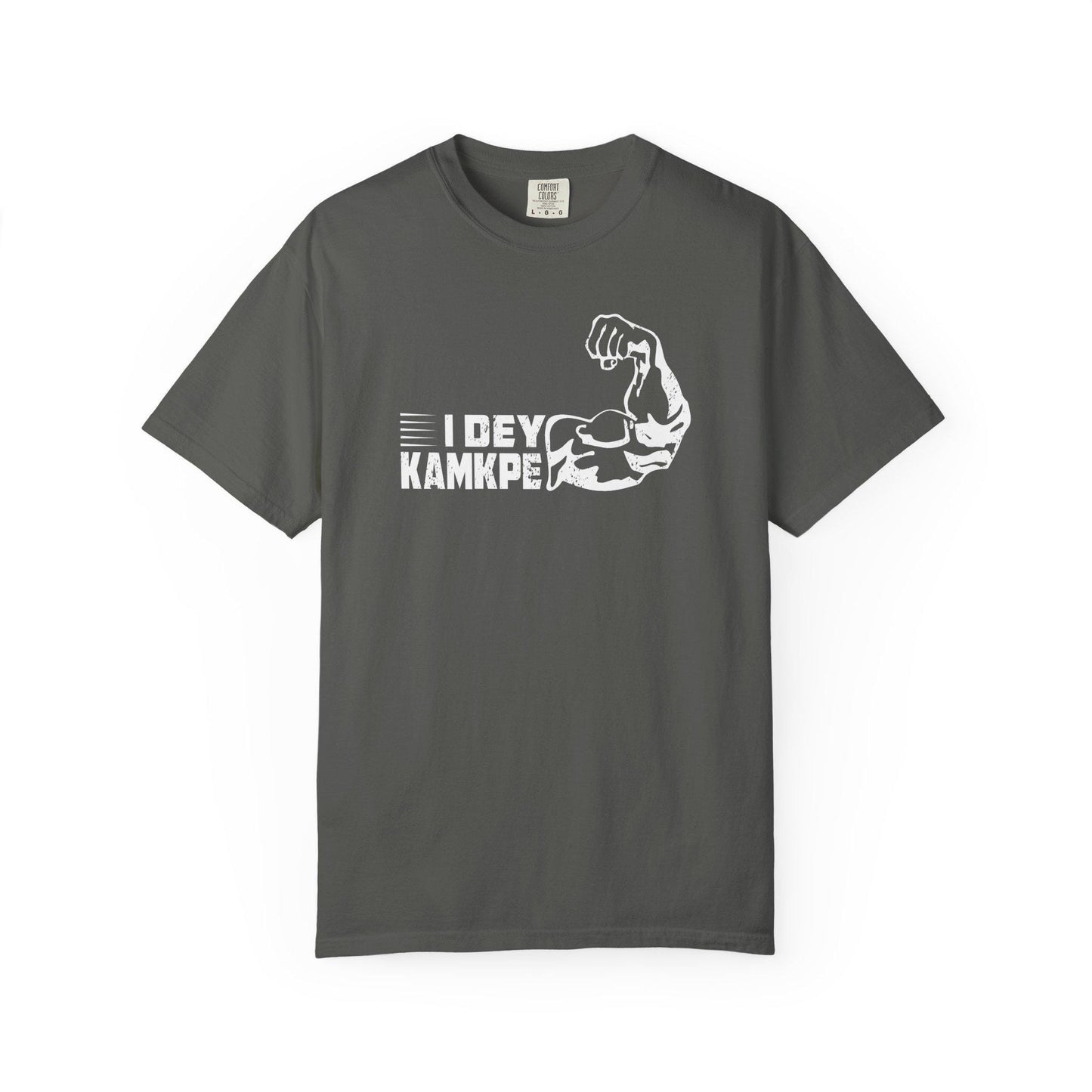 I Dey KamKpe T-shirt | Comfort Colors 1717 | Slang Thread