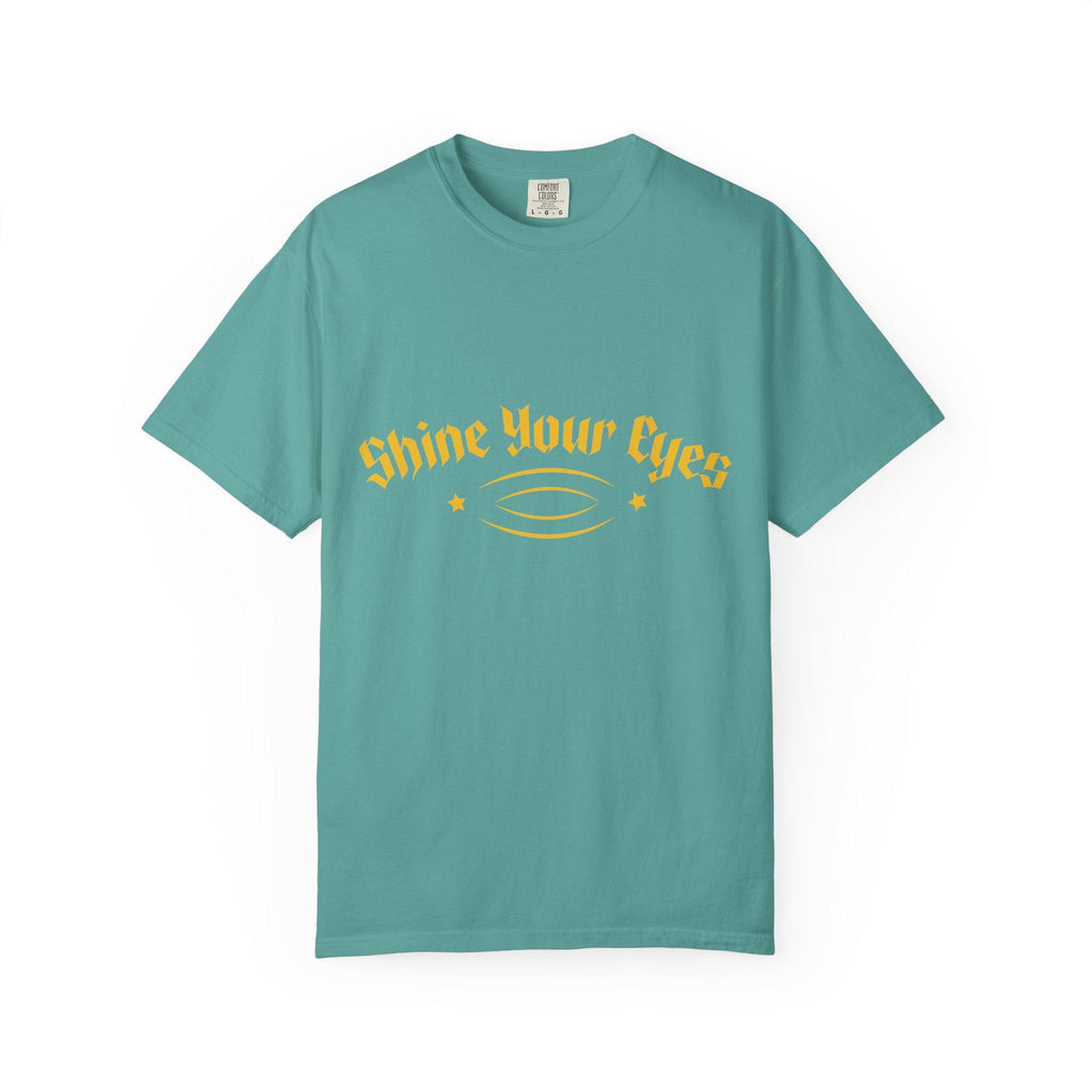 Shine Your Eyes T-shirt | Comfort Colors 1717 | Slang Thread