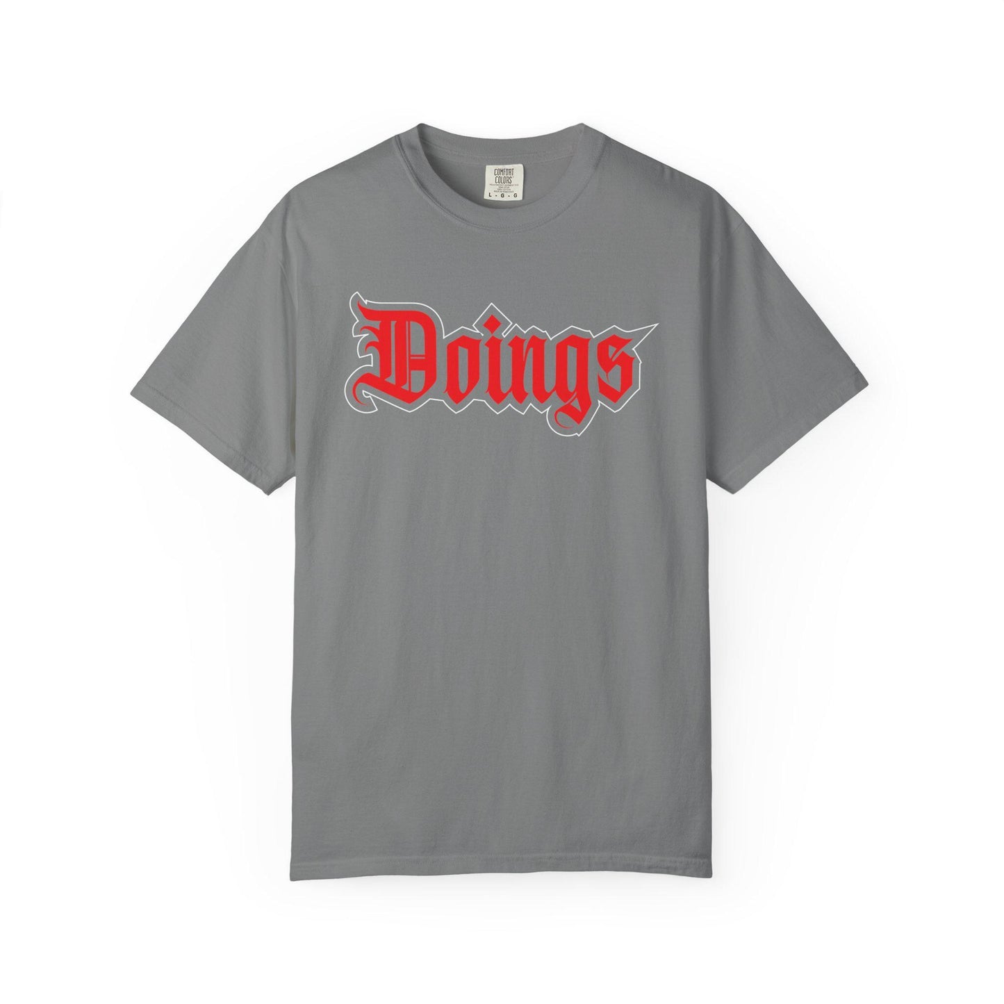 Doings T-shirt | Comfort Colors 1717 | Slang Thread