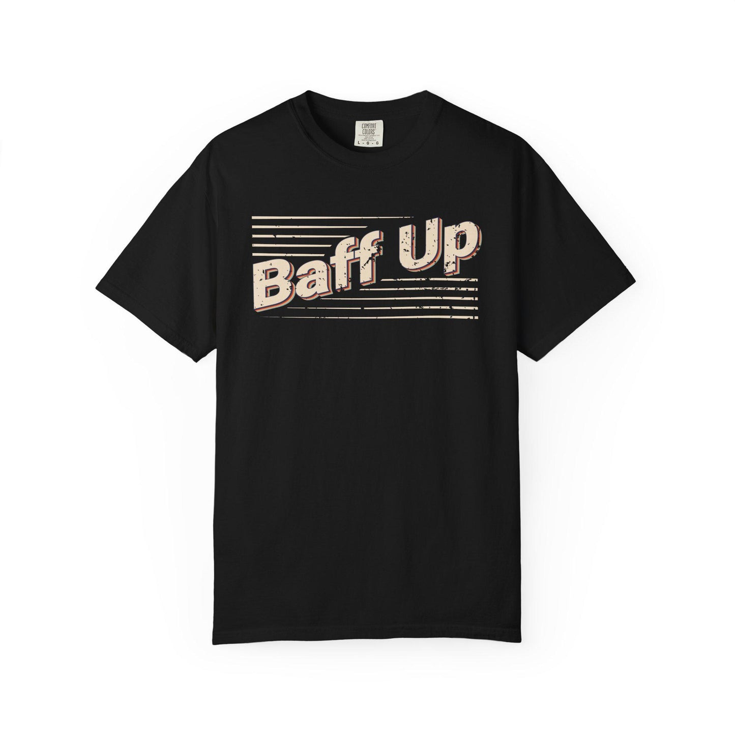 Baff Up T-shirt | Comfort Colors 1717 | Slang Thread