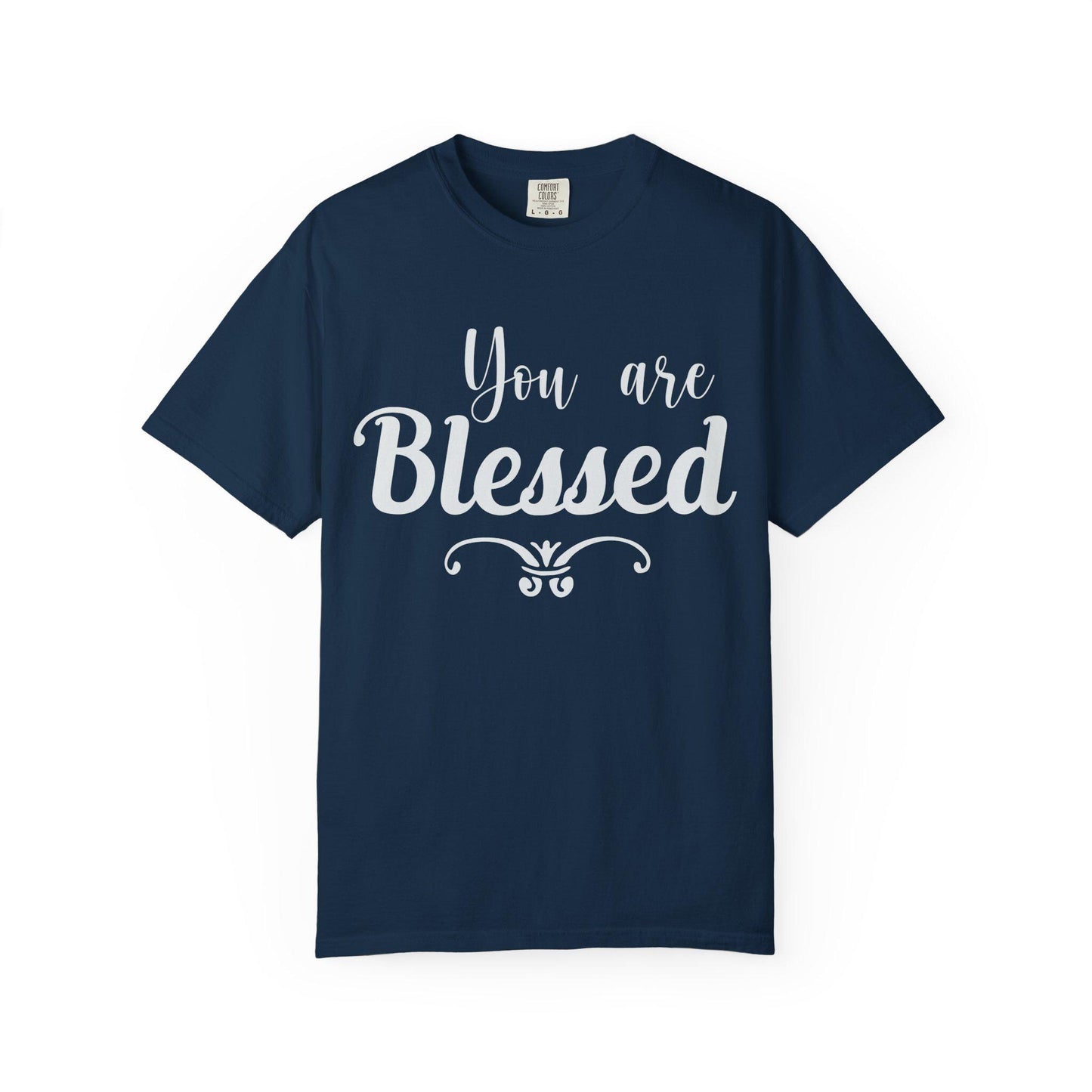 You Are Blessed T-shirt | Comfort Colors 1717 | Slang Thread