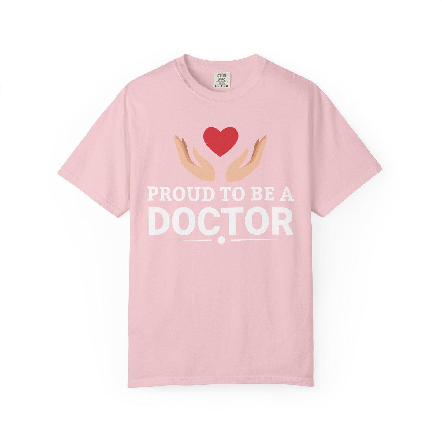 Proud To Be A Doctor T-shirt | Comfort Colors 1717 | Slang Thread