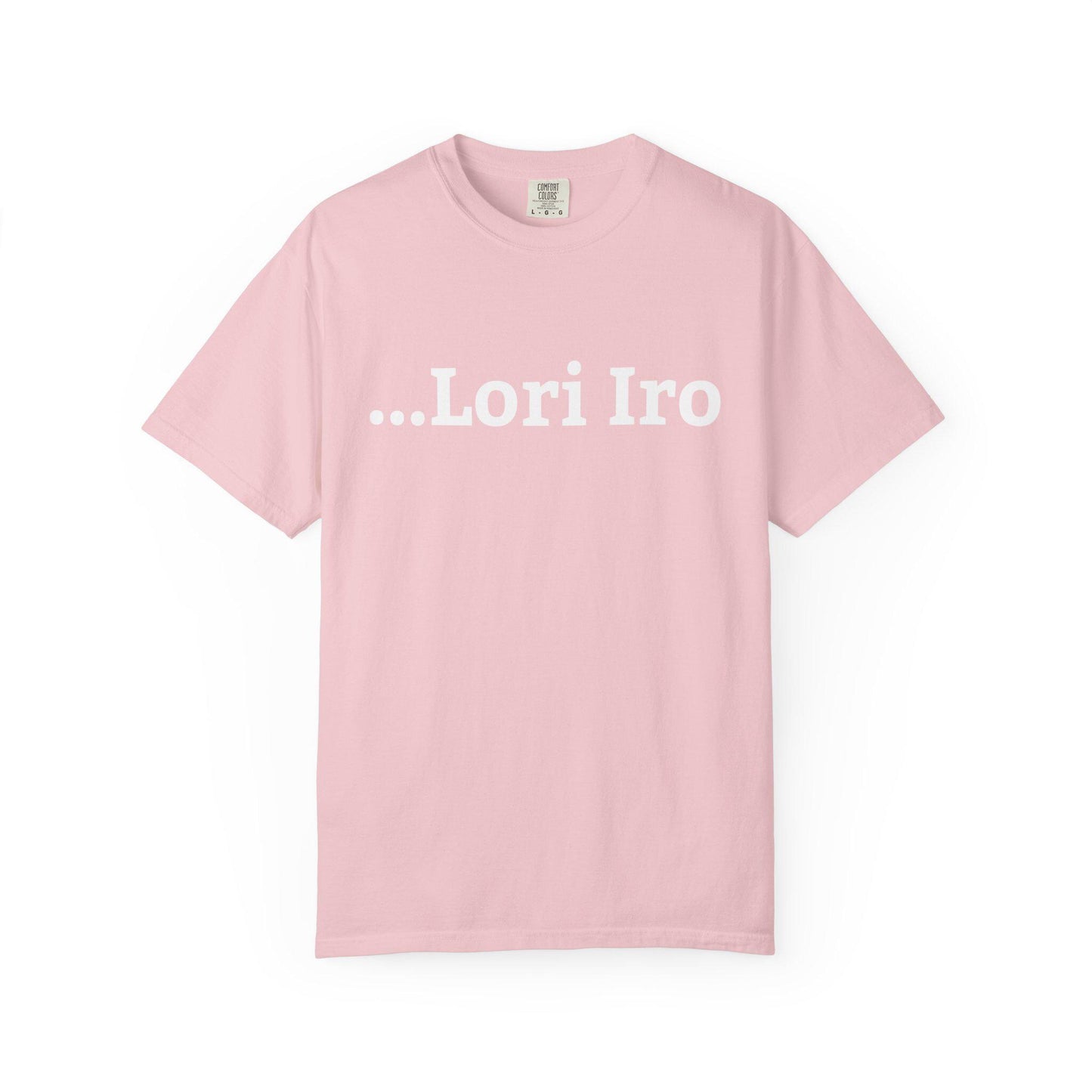 Lori Iro T-shirt | Comfort Colors 1717 | Slang Thread
