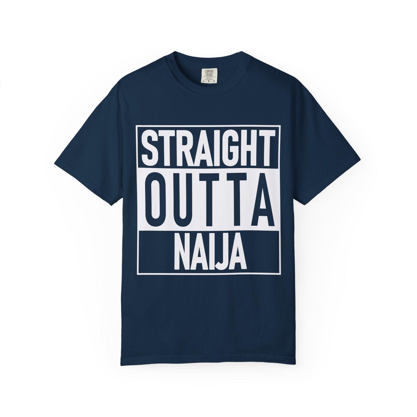Straight Outta Naija T-shirt | Comfort Colors 1717 | Slang Thread
