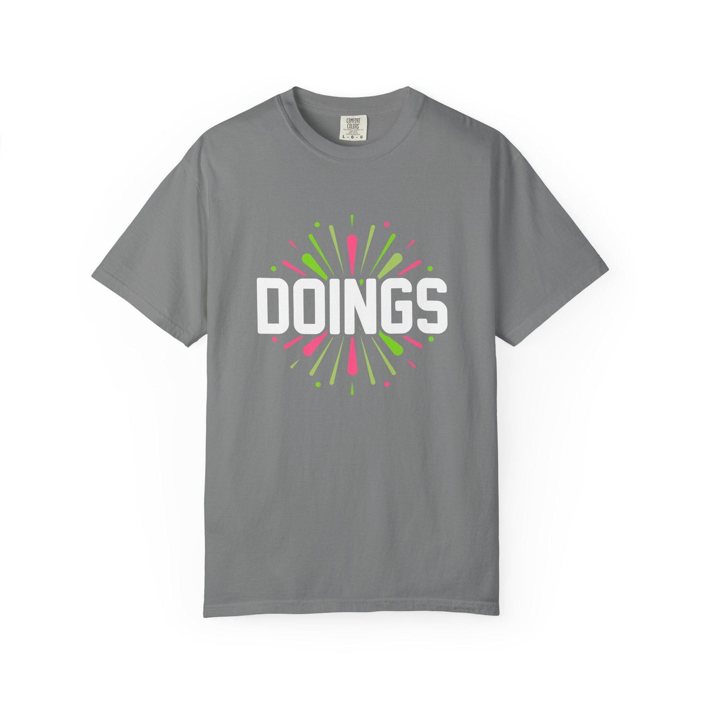 DOINGS T-shirt | Comfort Colors 1717 | Slang Thread