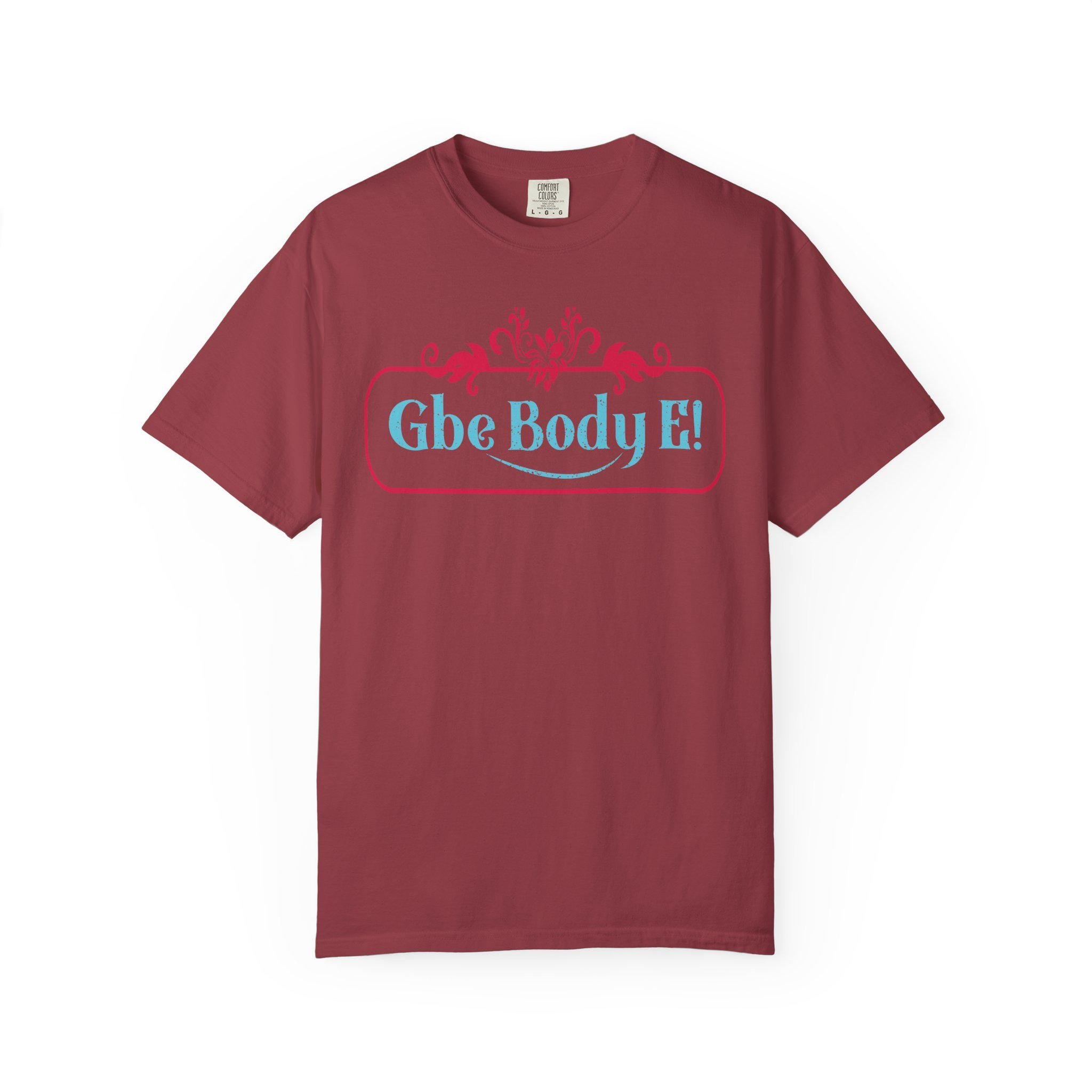 Gbe Body E! T-Shirt | Decorative Script, Pink & Teal Design