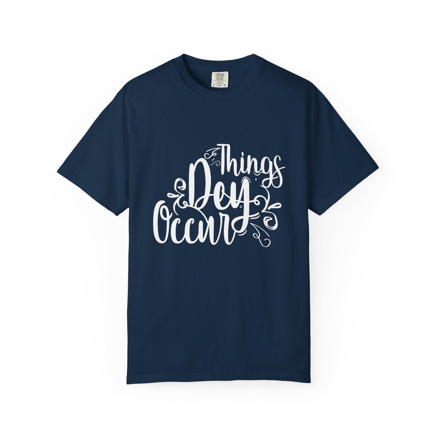 Things Dey Occur T-shirt | Comfort Colors 1717 | Slang Thread