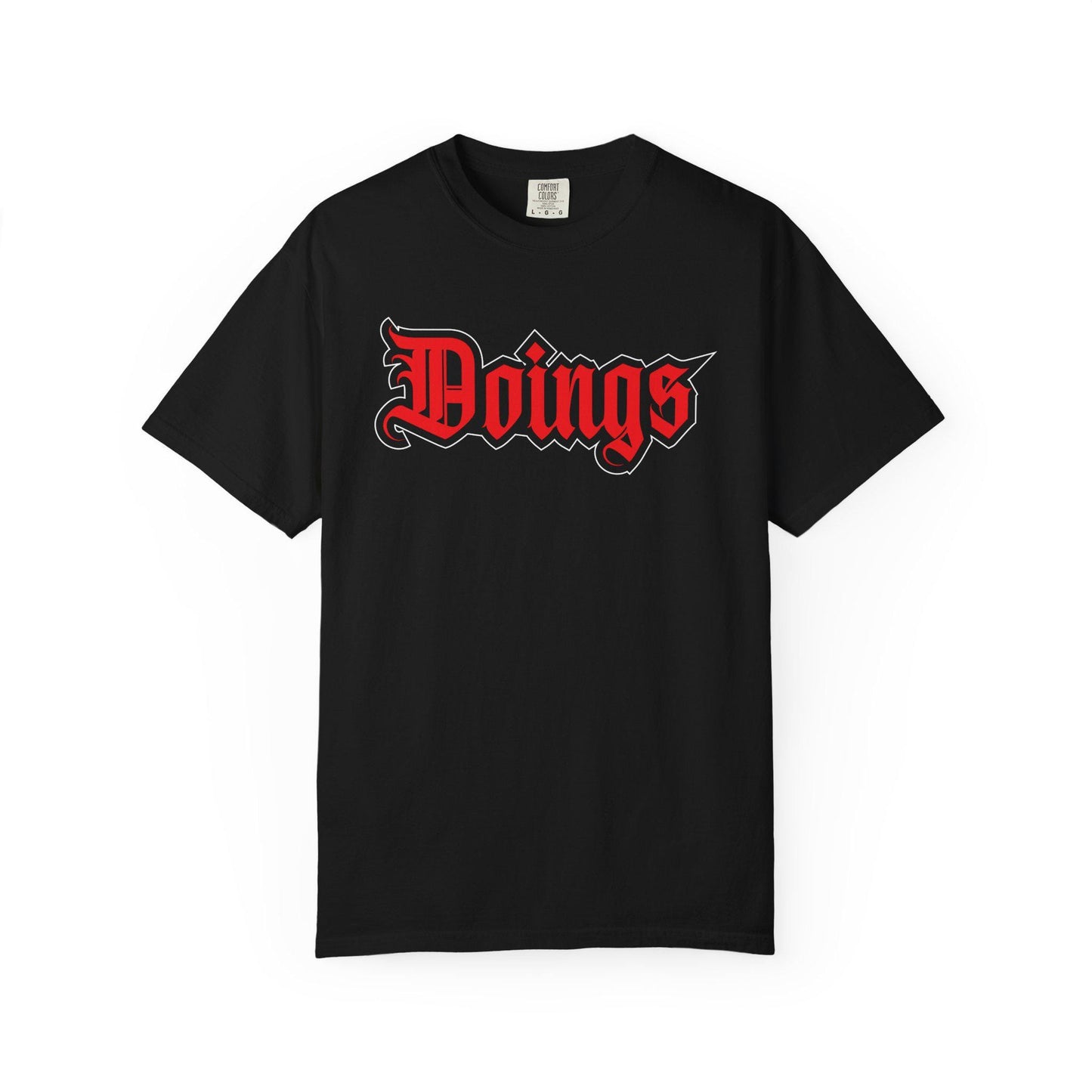 Doings T-shirt | Comfort Colors 1717 | Slang Thread
