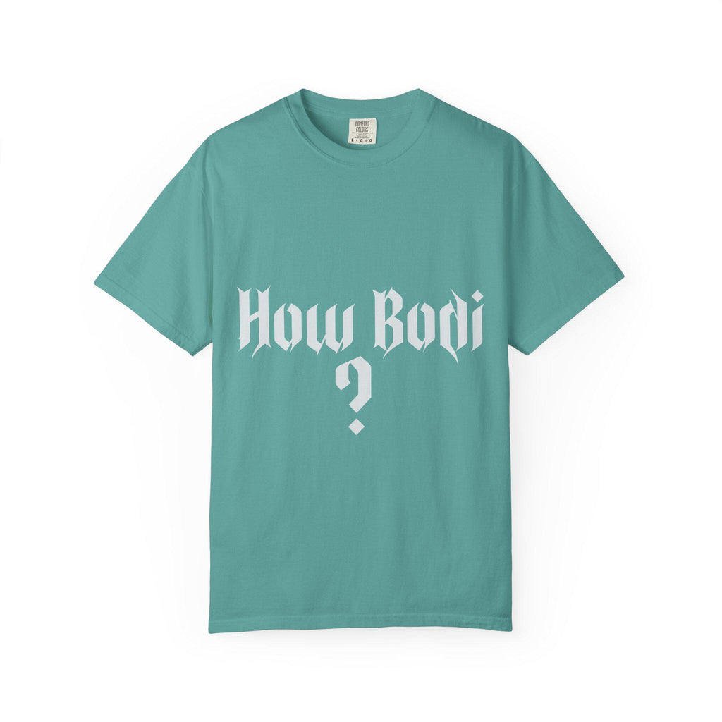 How Body T-shirt | Comfort Colors 1717 | Slang Thread