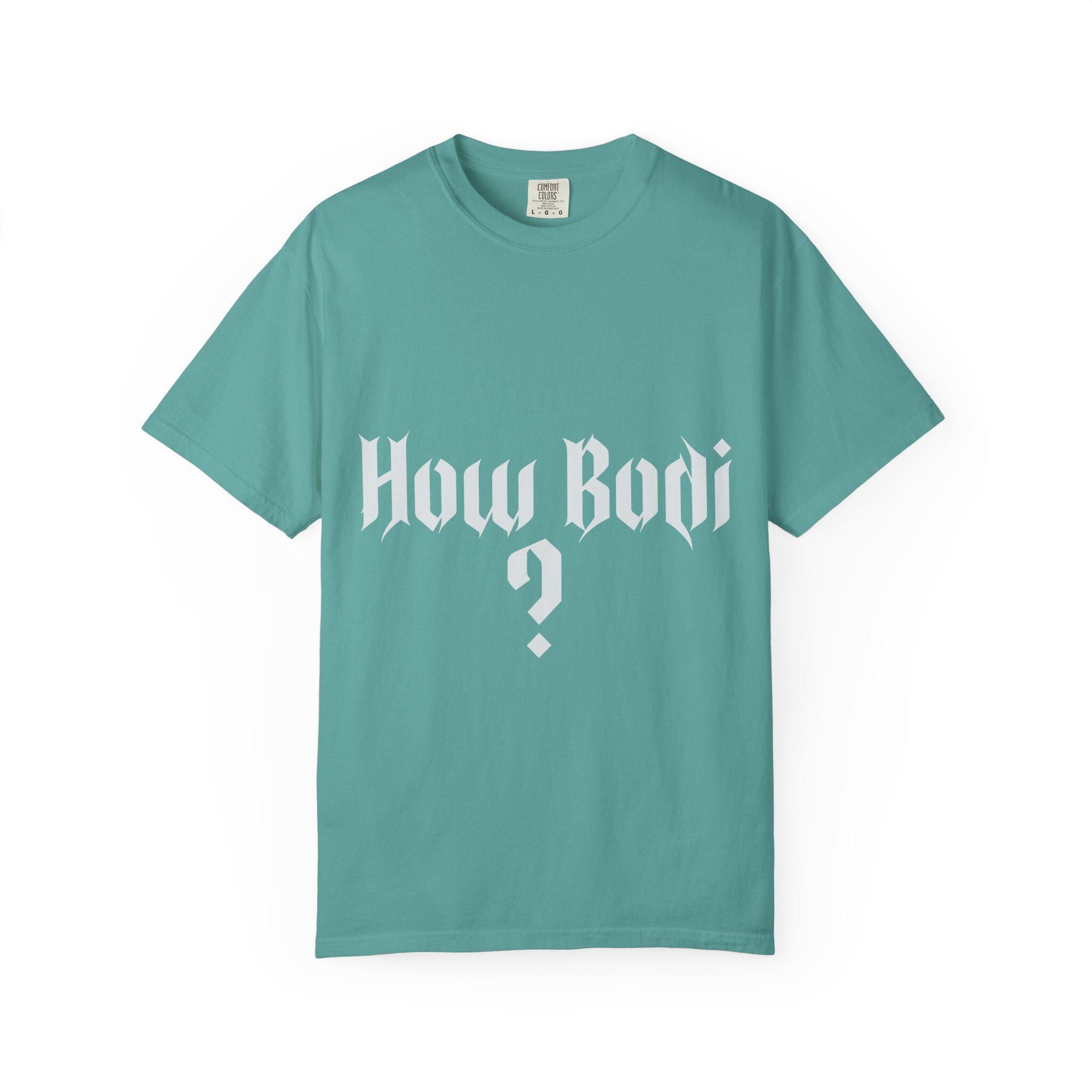 How Body T-shirt | Comfort Colors 1717 | Slang Thread