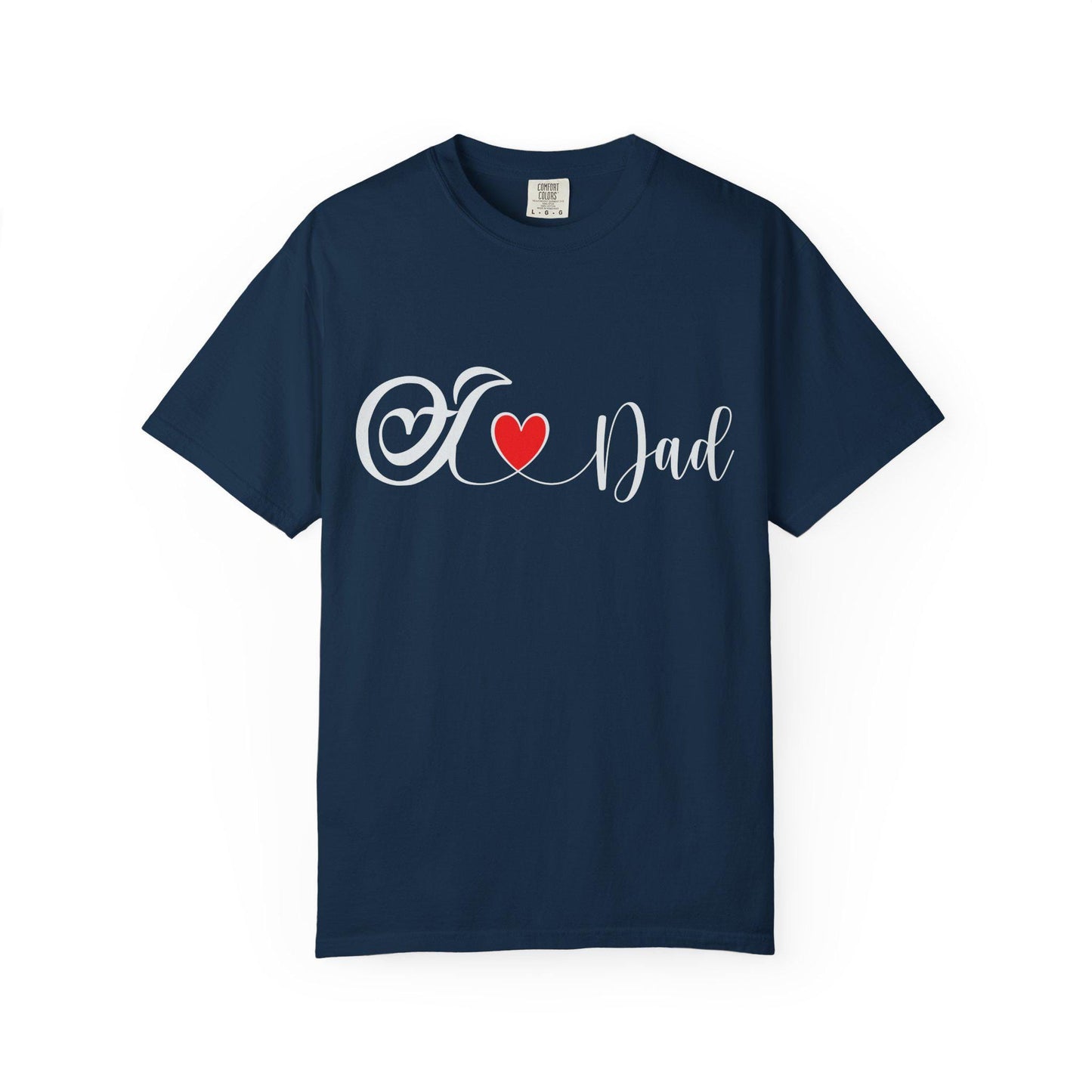 I love Dad T-shirt | Comfort Colors 1717 | Slang Thread