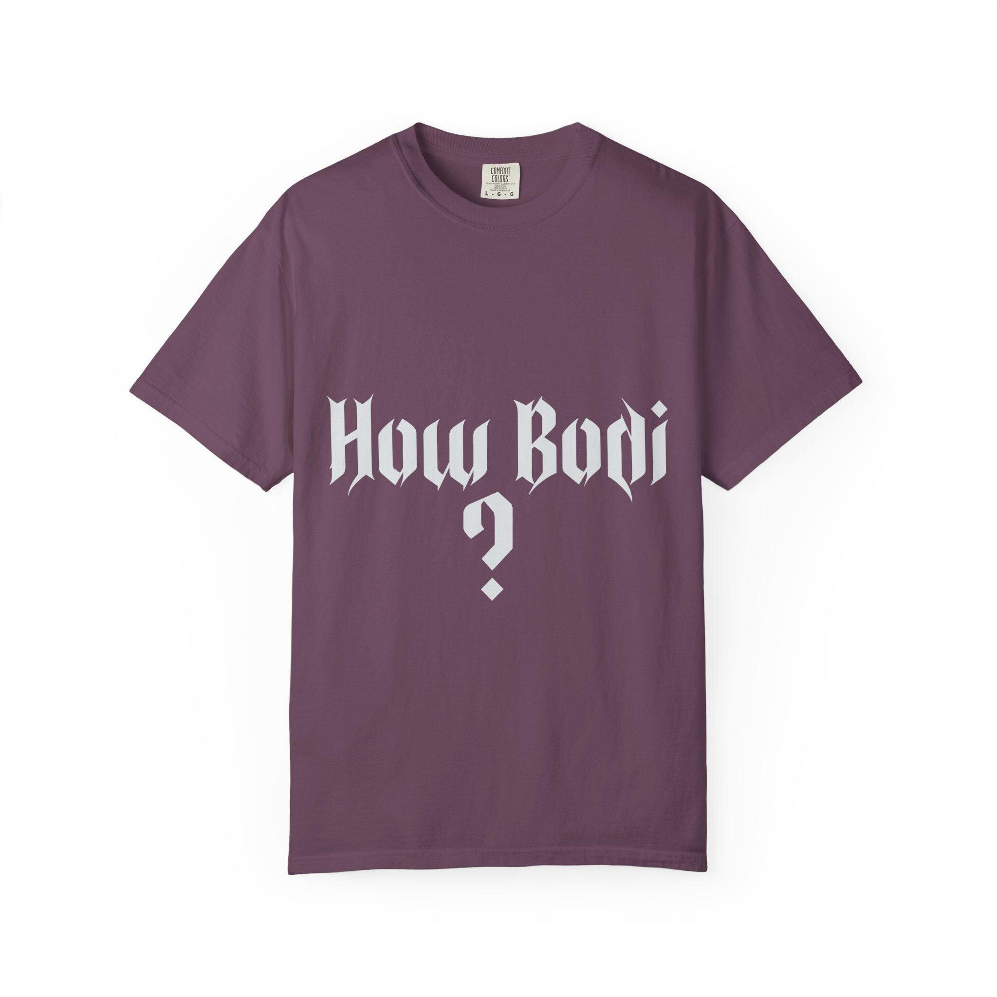 How Body T-shirt | Comfort Colors 1717 | Slang Thread