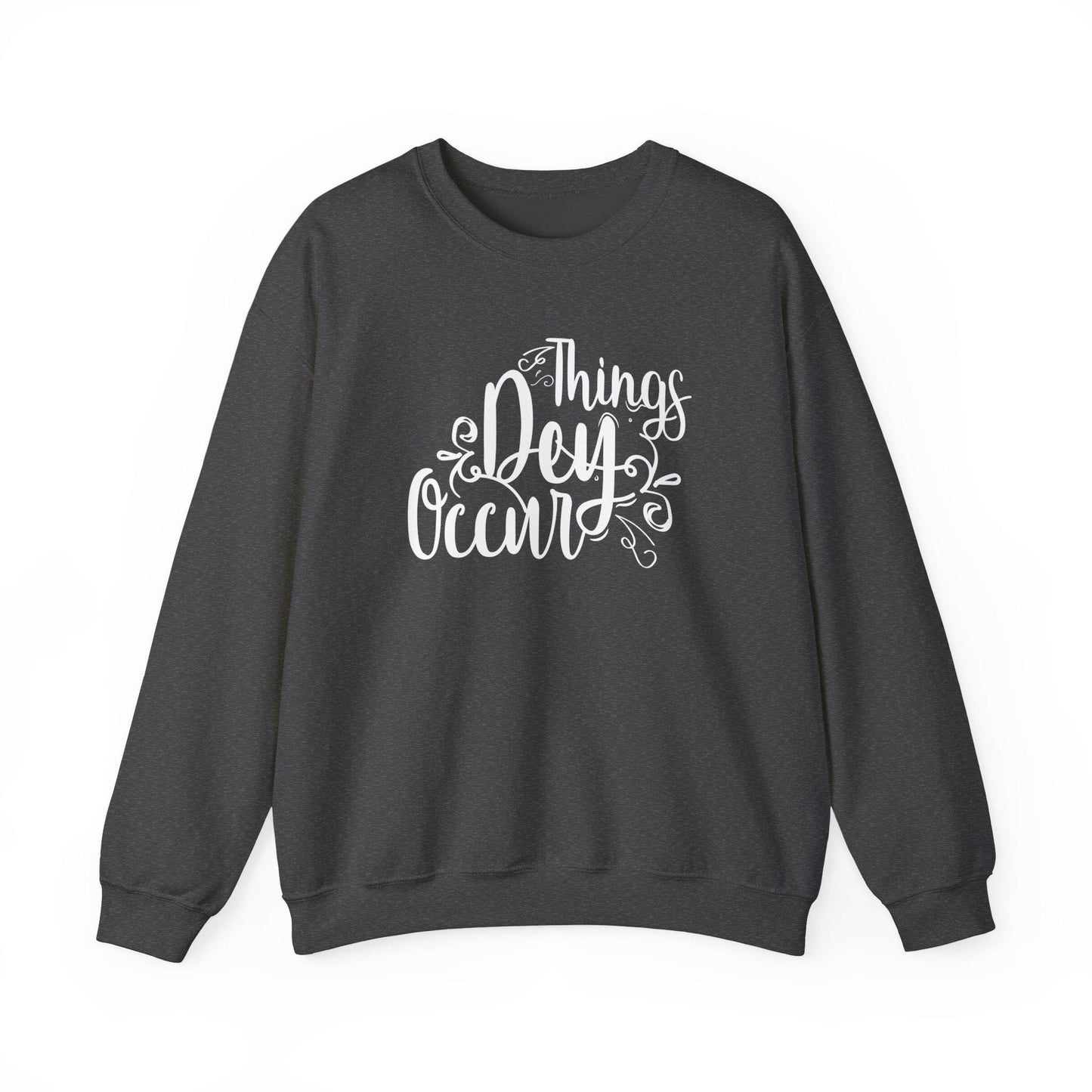 Things Dey Occur Sweatshirt | Gildan 18000 | Slang Thread