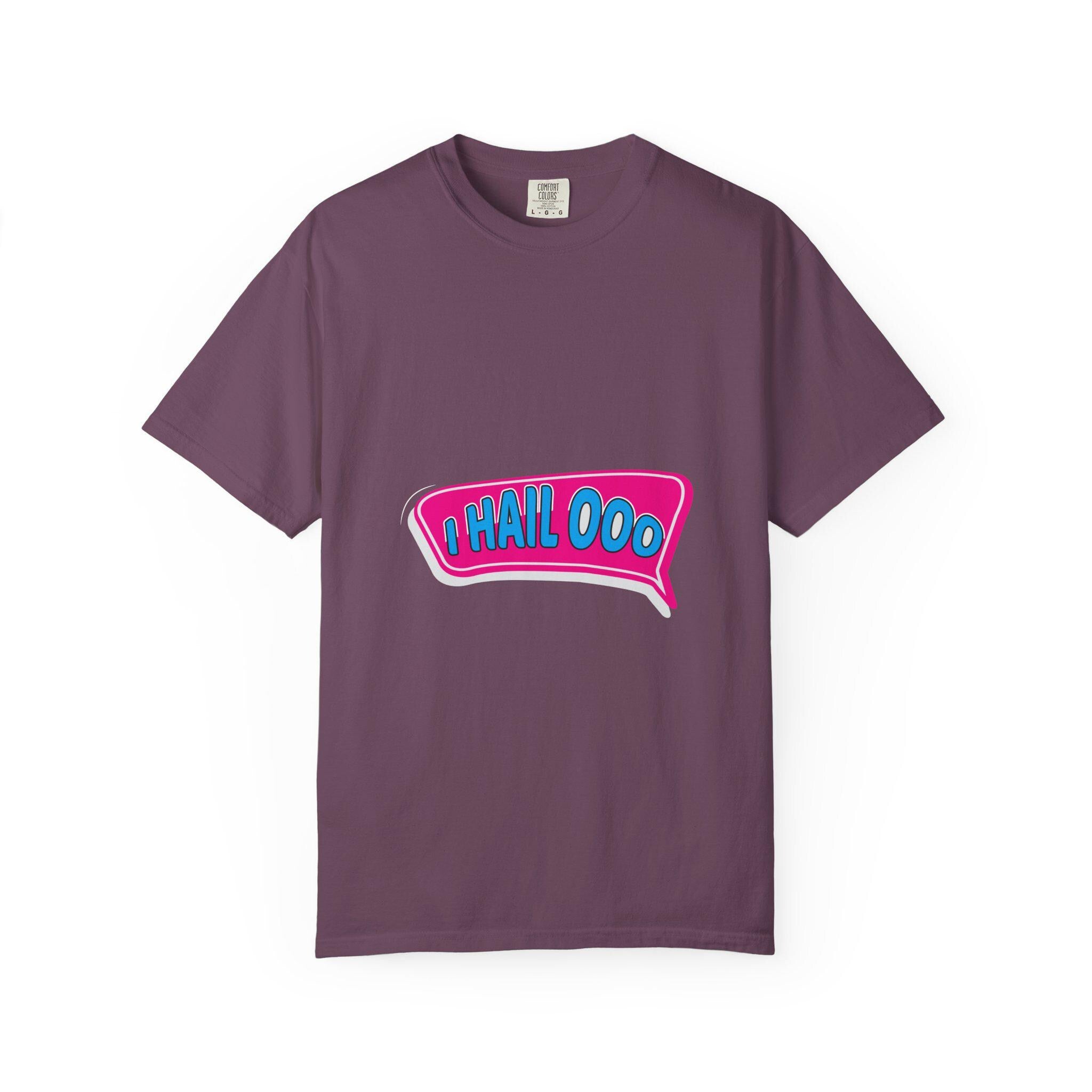 I Hail ooo T-shirt | Comfort Colors 1717 | Slang Thread