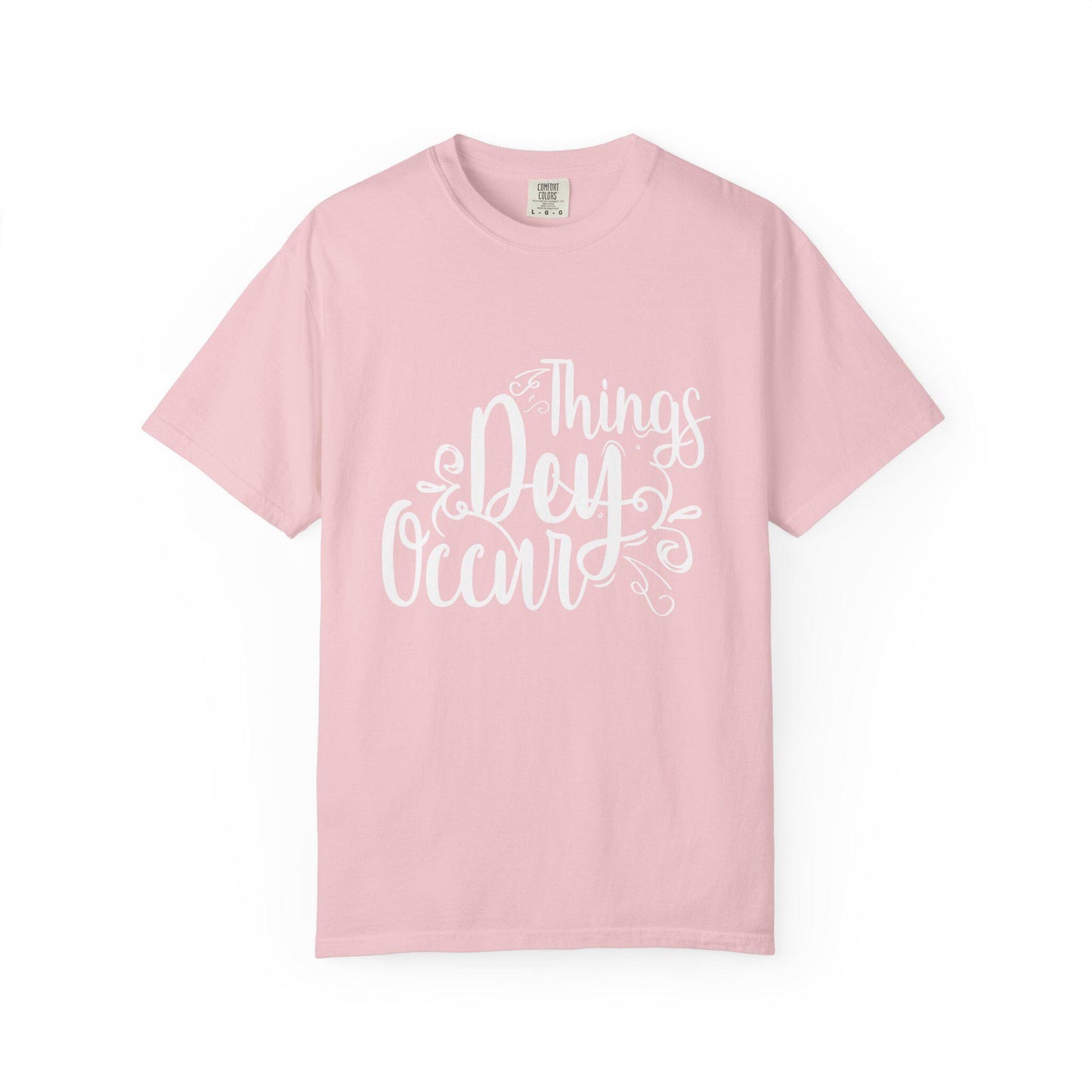 Things Dey Occur T-shirt | Comfort Colors 1717 | Slang Thread