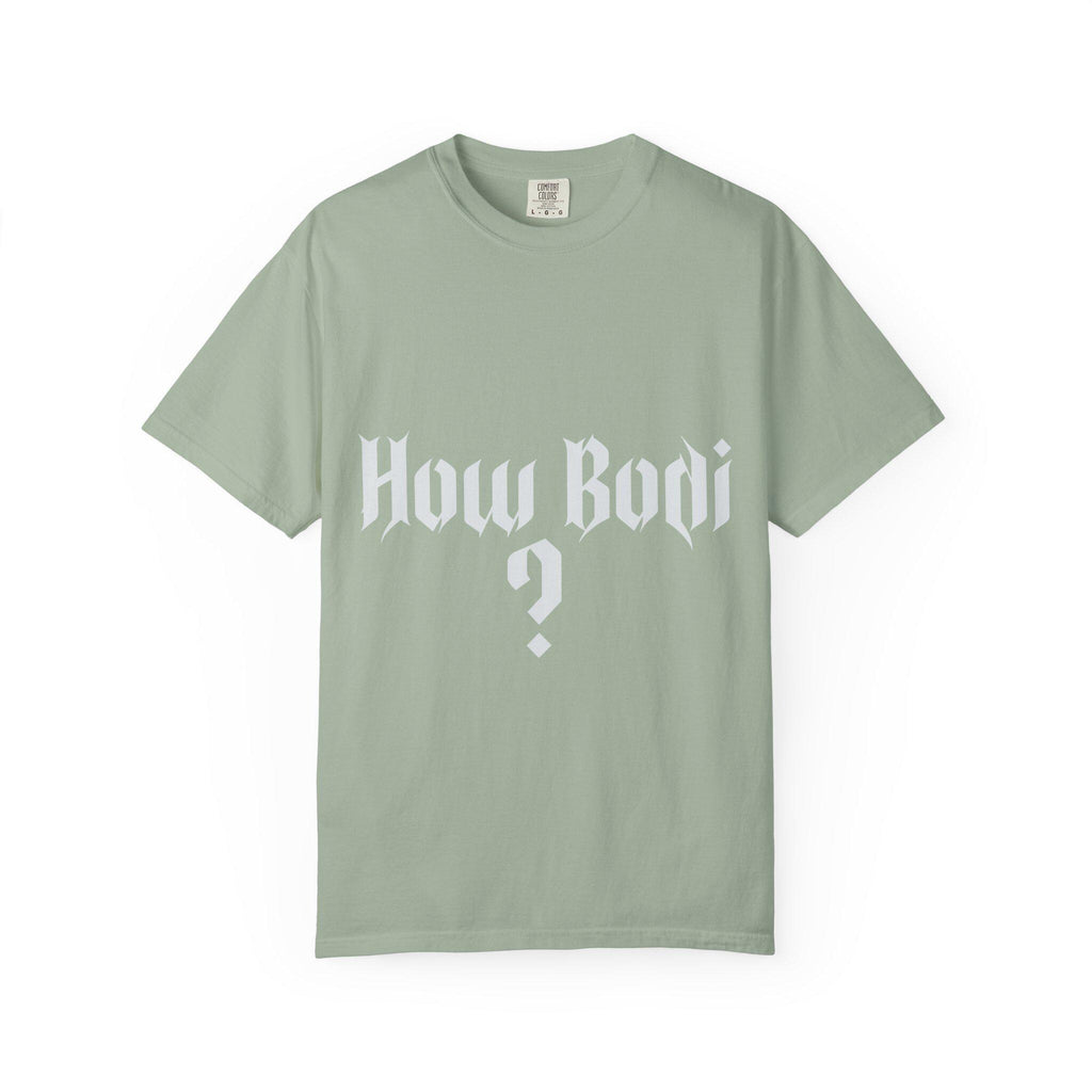 How Body T-shirt | Comfort Colors 1717 | Slang Thread