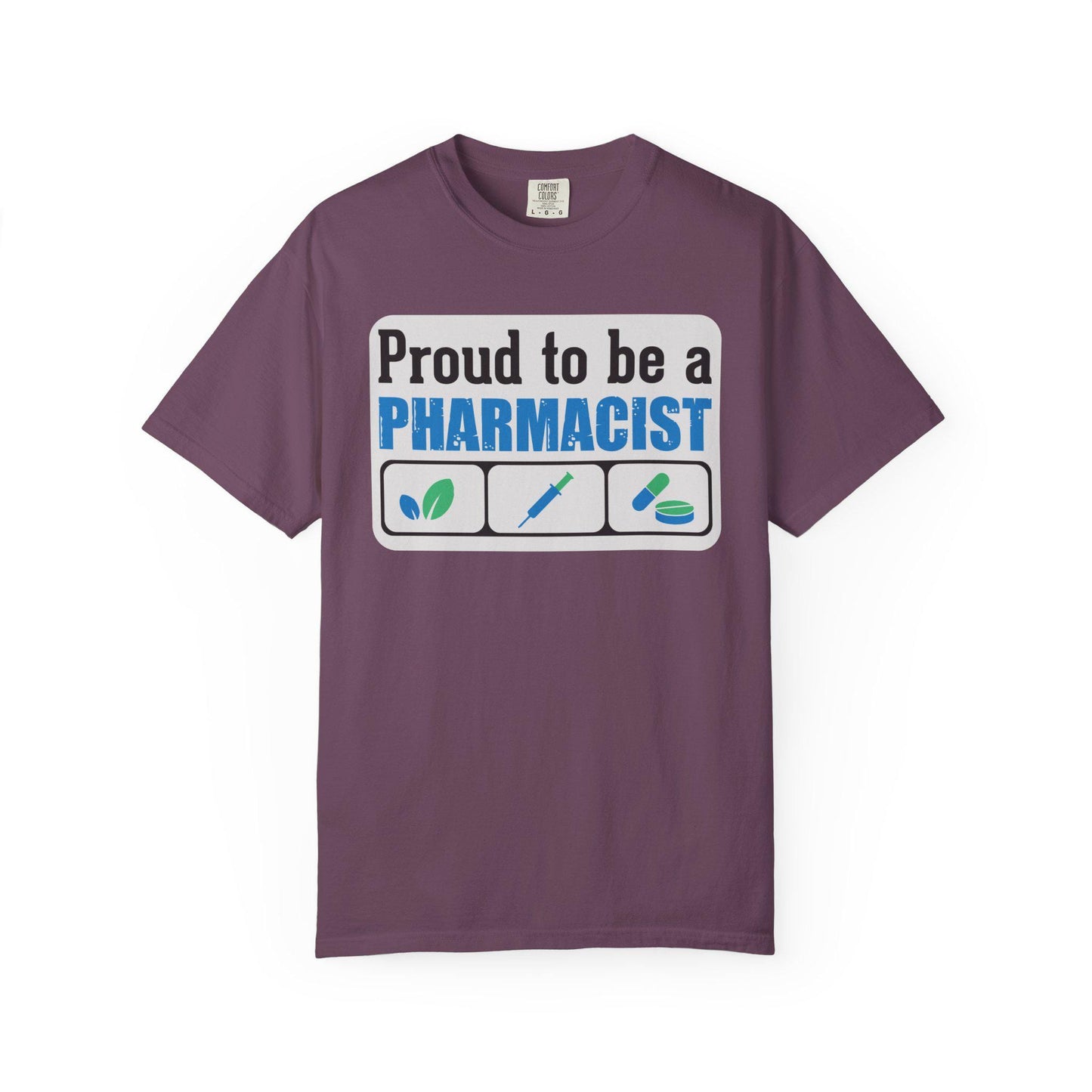Proud To Be A Pharmacist T-shirt | Comfort Colors 1717 | Slang Thread