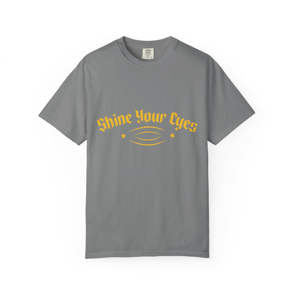 Shine Your Eyes T-shirt | Comfort Colors 1717 | Slang Thread