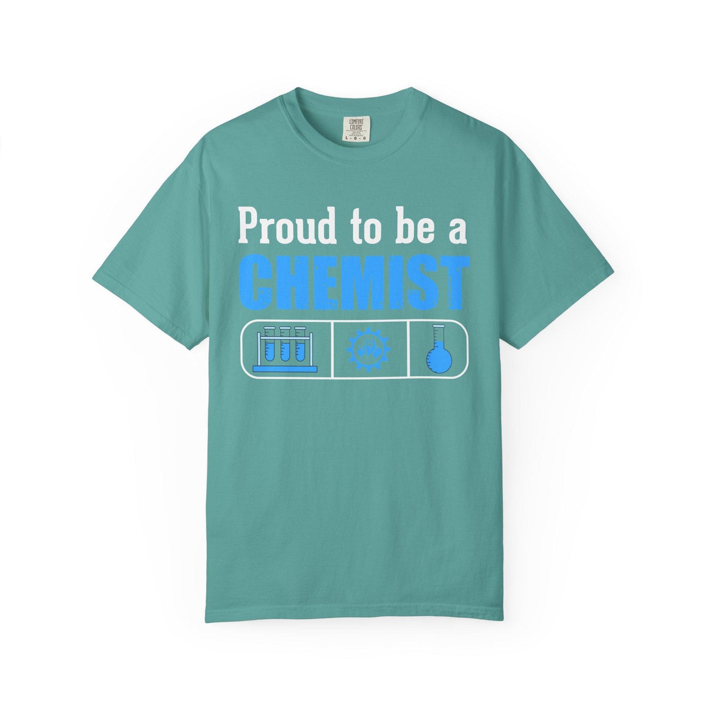 Proud To Be A Chemist T-shirt | Comfort Colors 1717 | Slang Thread