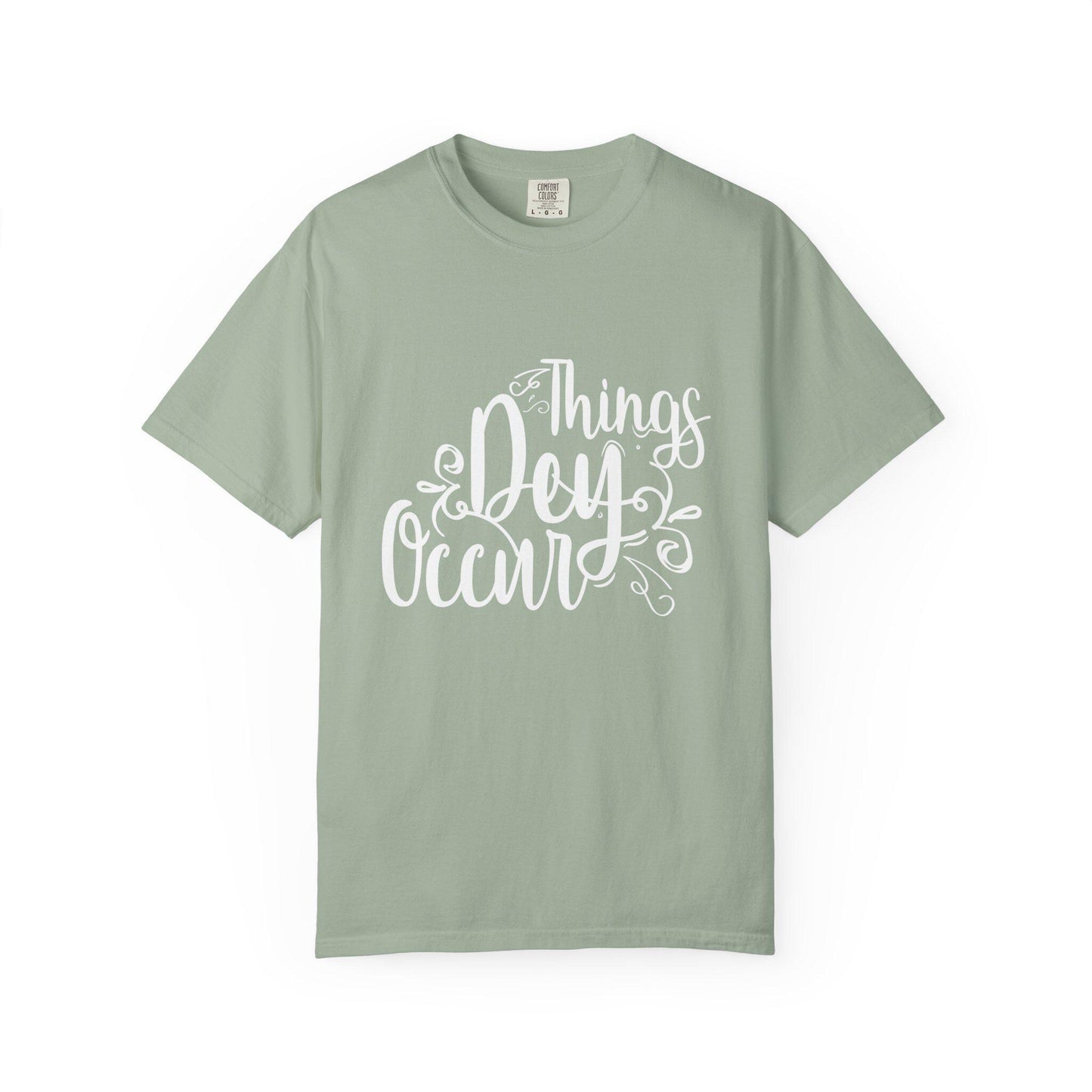 Things Dey Occur T-shirt | Comfort Colors 1717 | Slang Thread