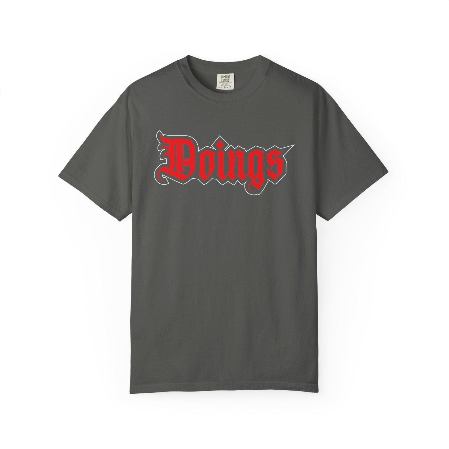 Doings T-shirt | Comfort Colors 1717 | Slang Thread