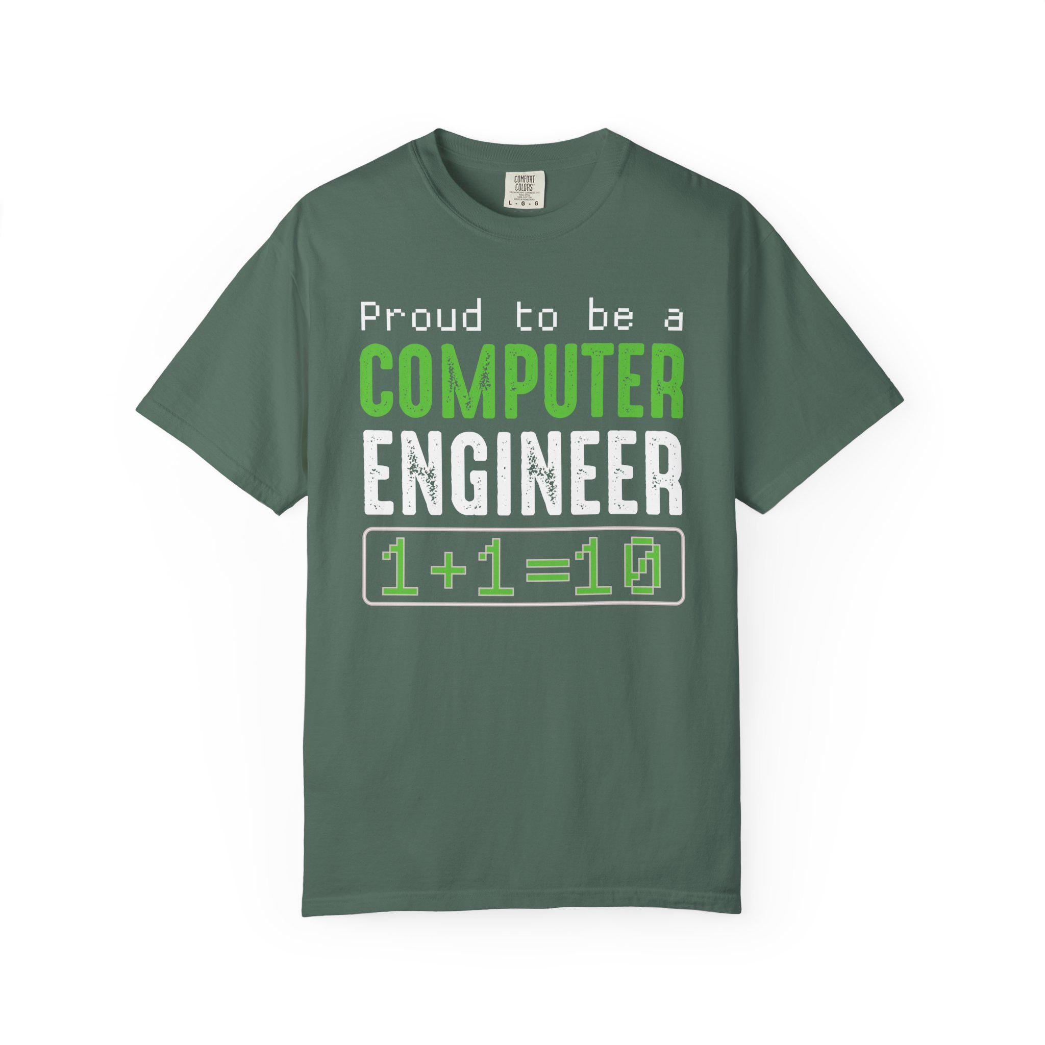Proud To Be A Computer Engineer T-shirt | Comfort Colors 1717 | Slang Thread