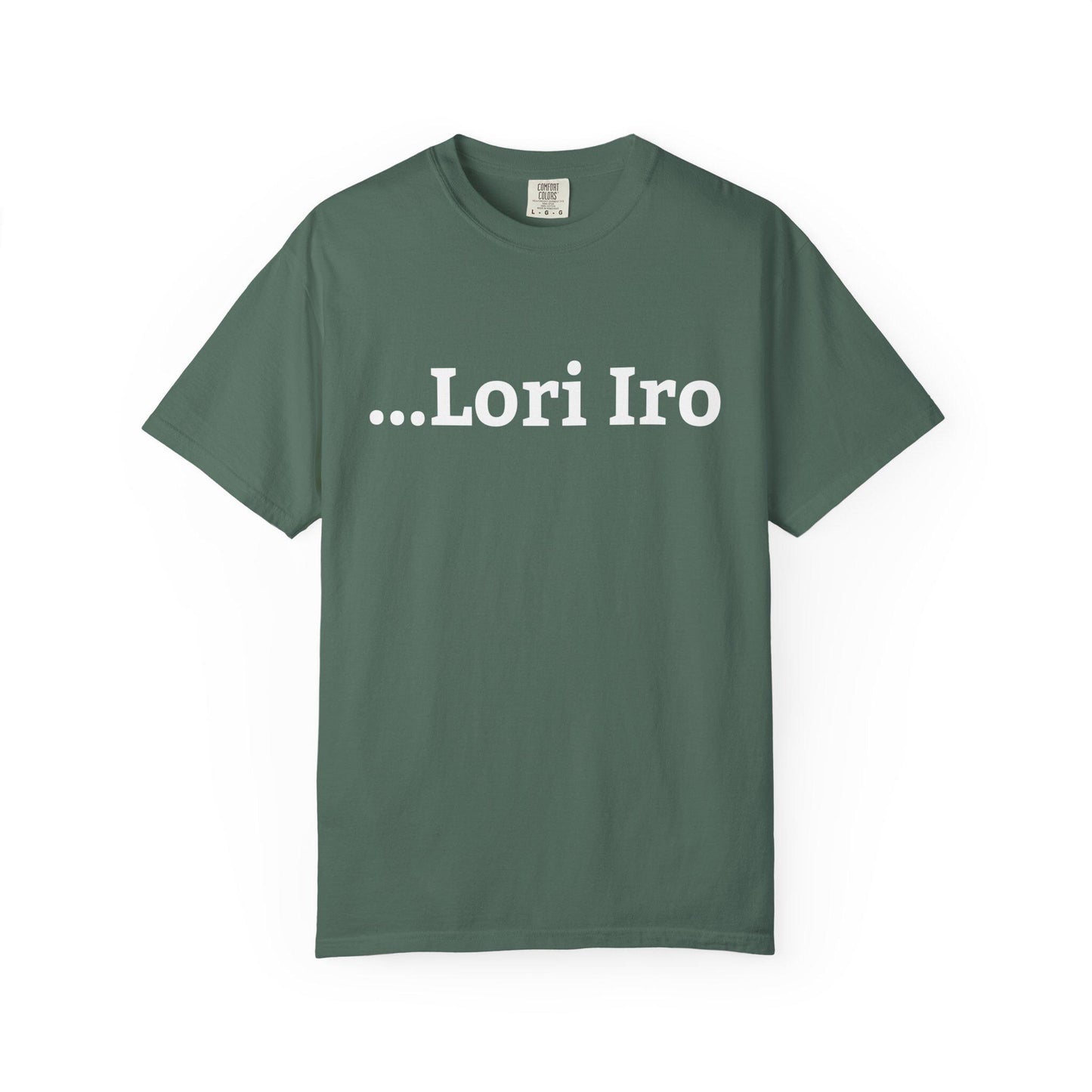 Lori Iro T-shirt | Comfort Colors 1717 | Slang Thread