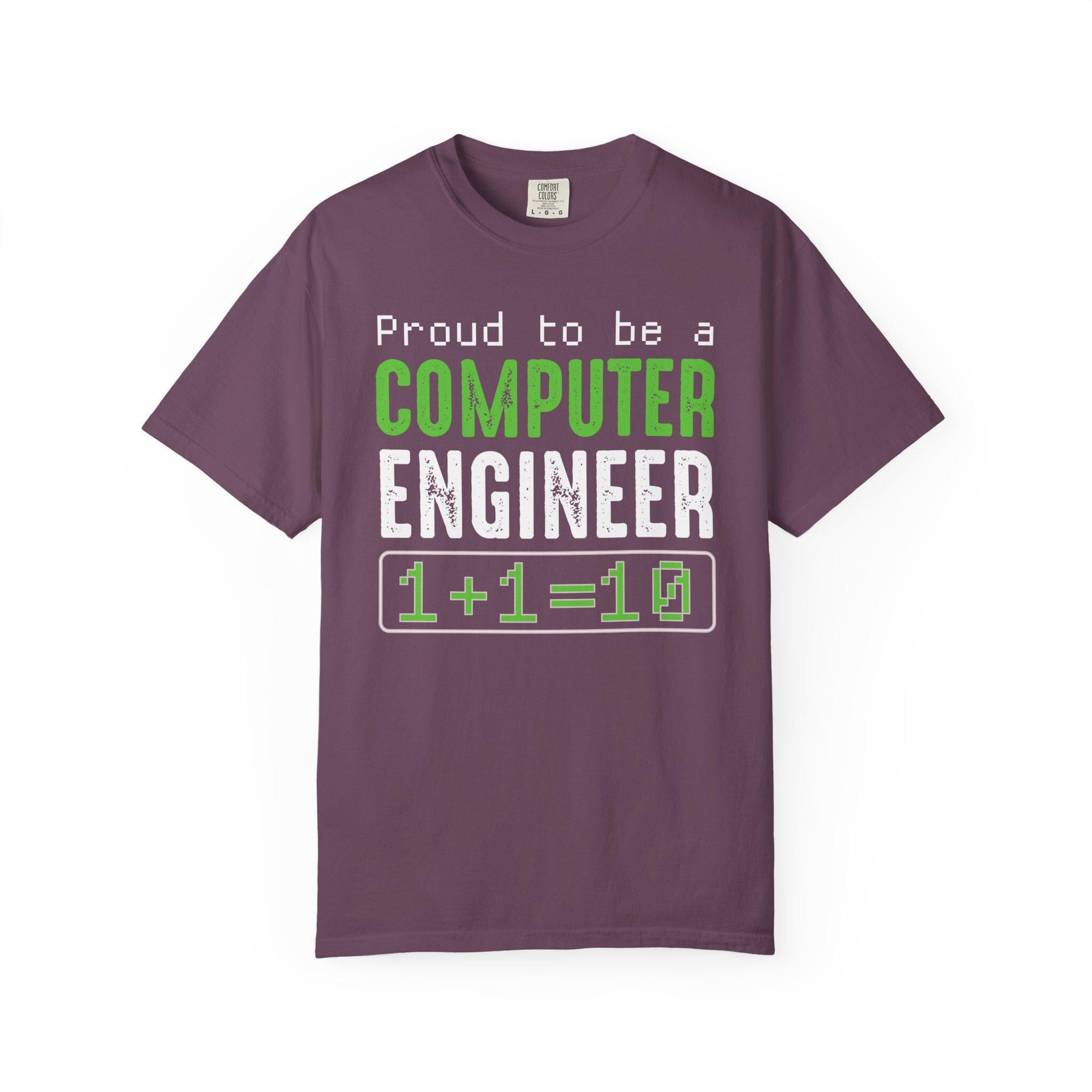 Proud To Be A Computer Engineer T-shirt | Comfort Colors 1717 | Slang Thread