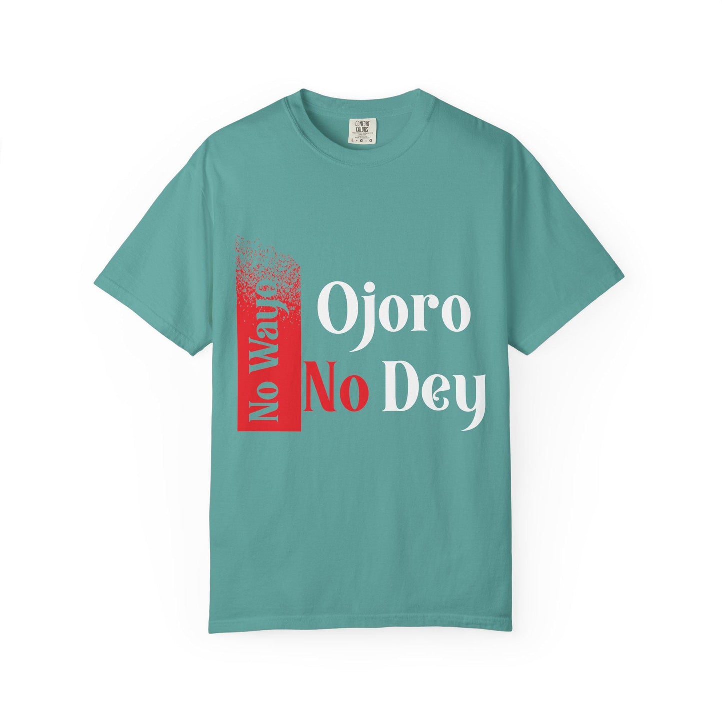 No Wayo T-shirt | Comfort Colors 1717 | Slang Thread