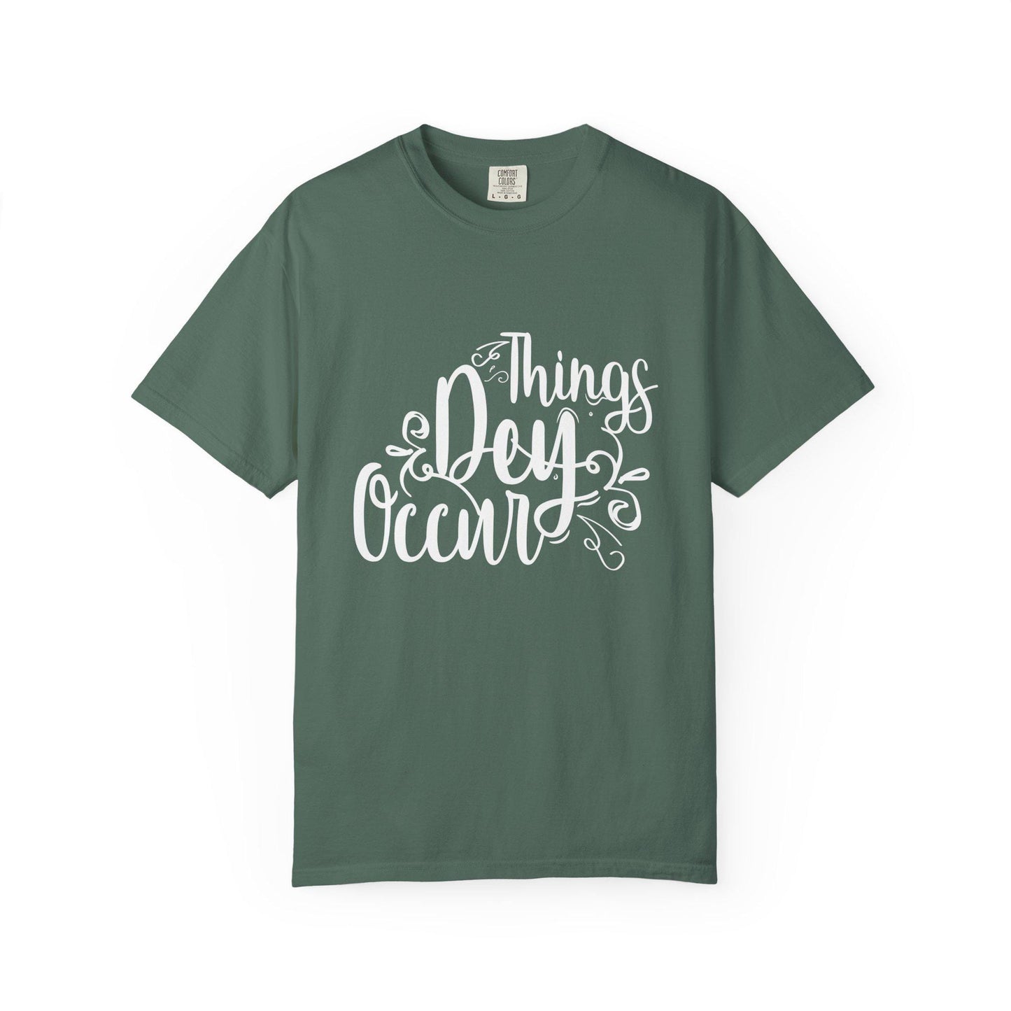 Things Dey Occur T-shirt | Comfort Colors 1717 | Slang Thread