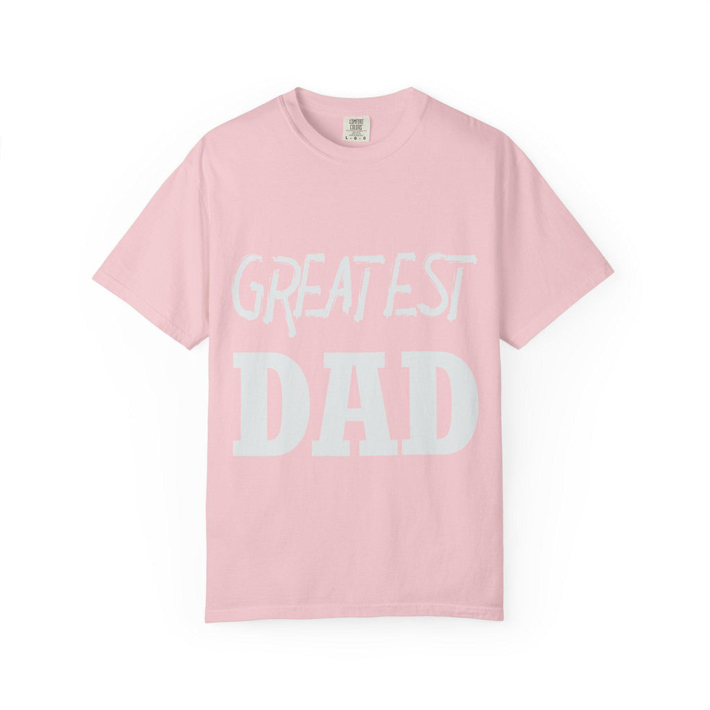 Greatest Dad T-shirt | Comfort Colors 1717 | Slang Thread