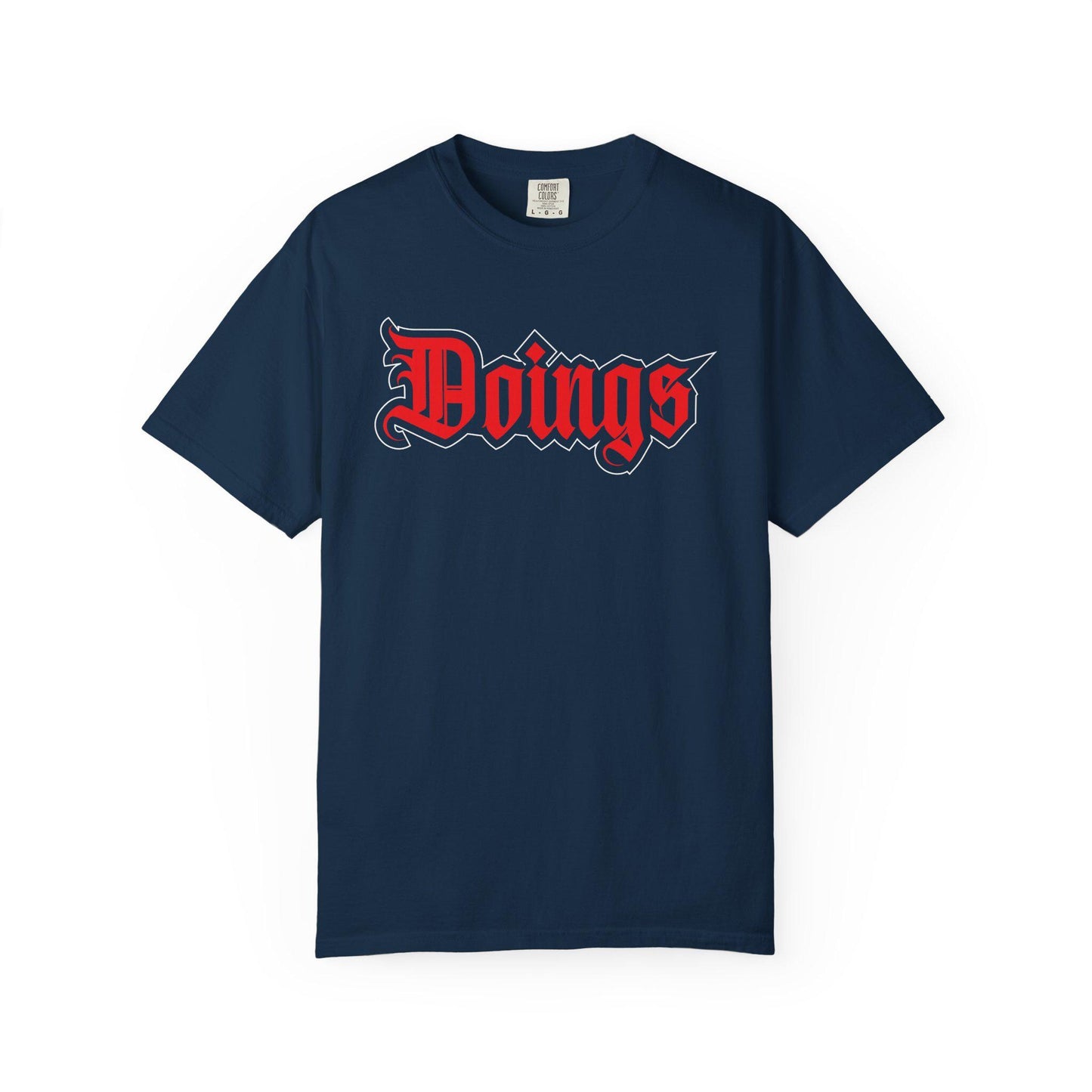 Doings T-shirt | Comfort Colors 1717 | Slang Thread