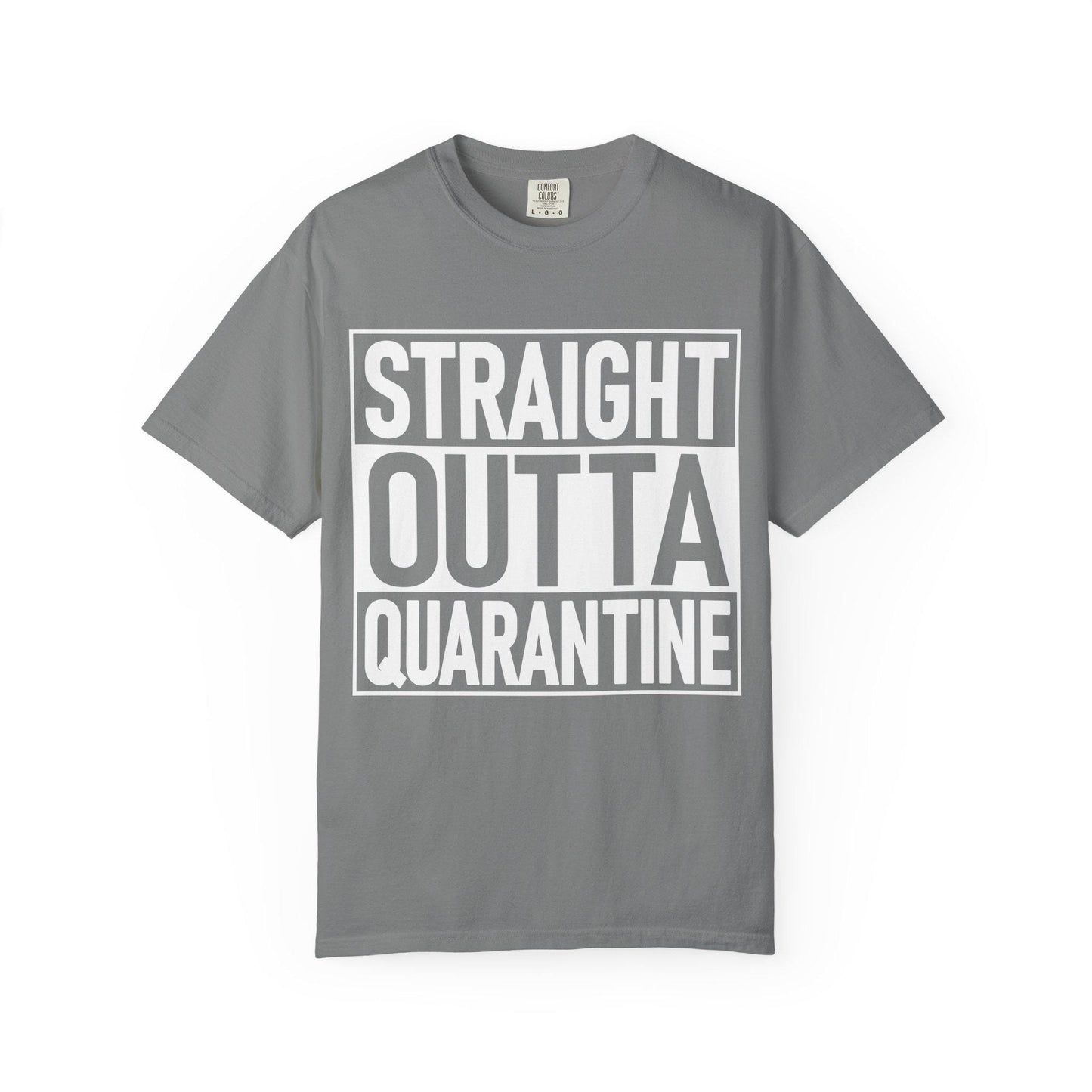 Straight Outta Quarantine T-shirt | Comfort Colors 1717 | Slang Thread