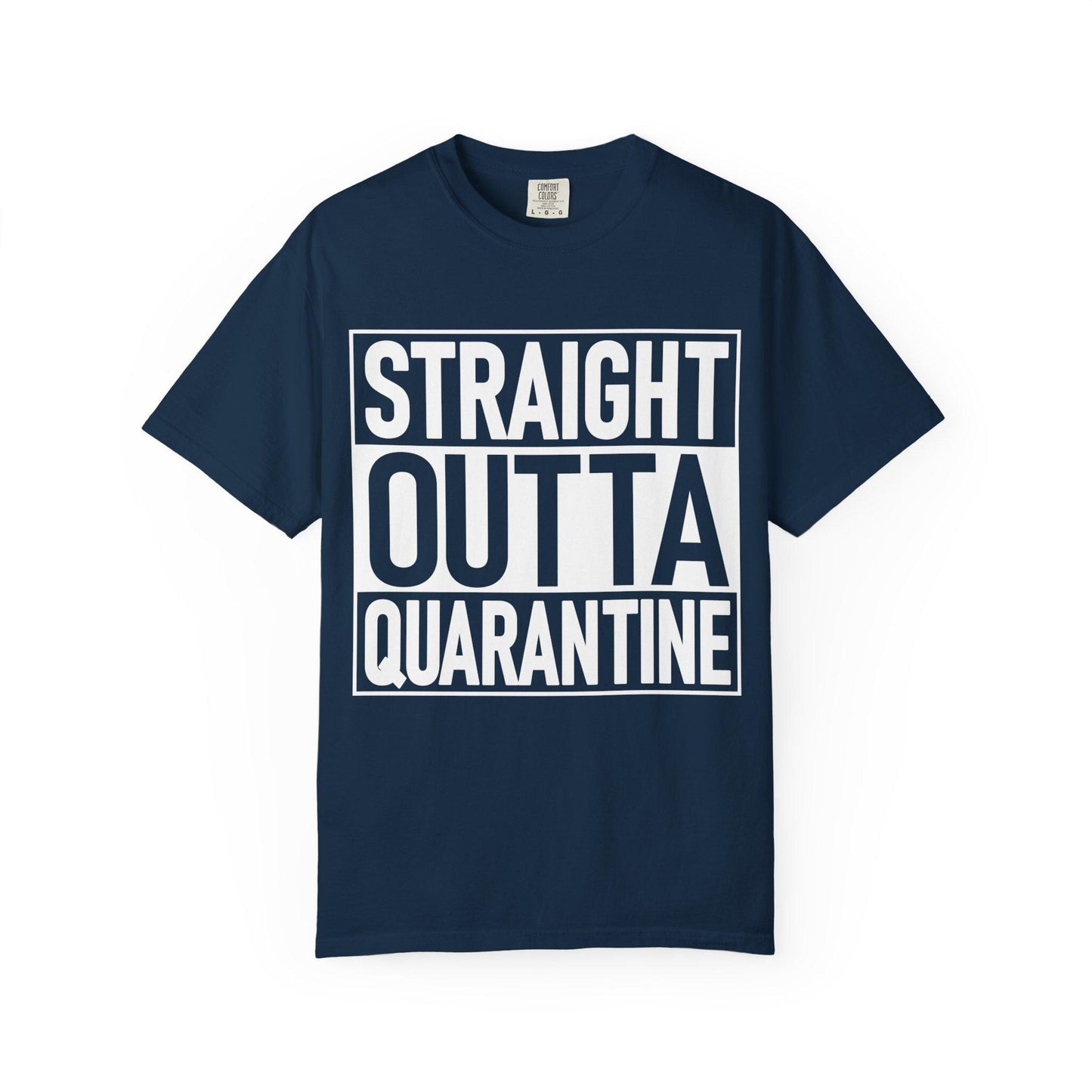 Straight Outta Quarantine T-shirt | Comfort Colors 1717 | Slang Thread