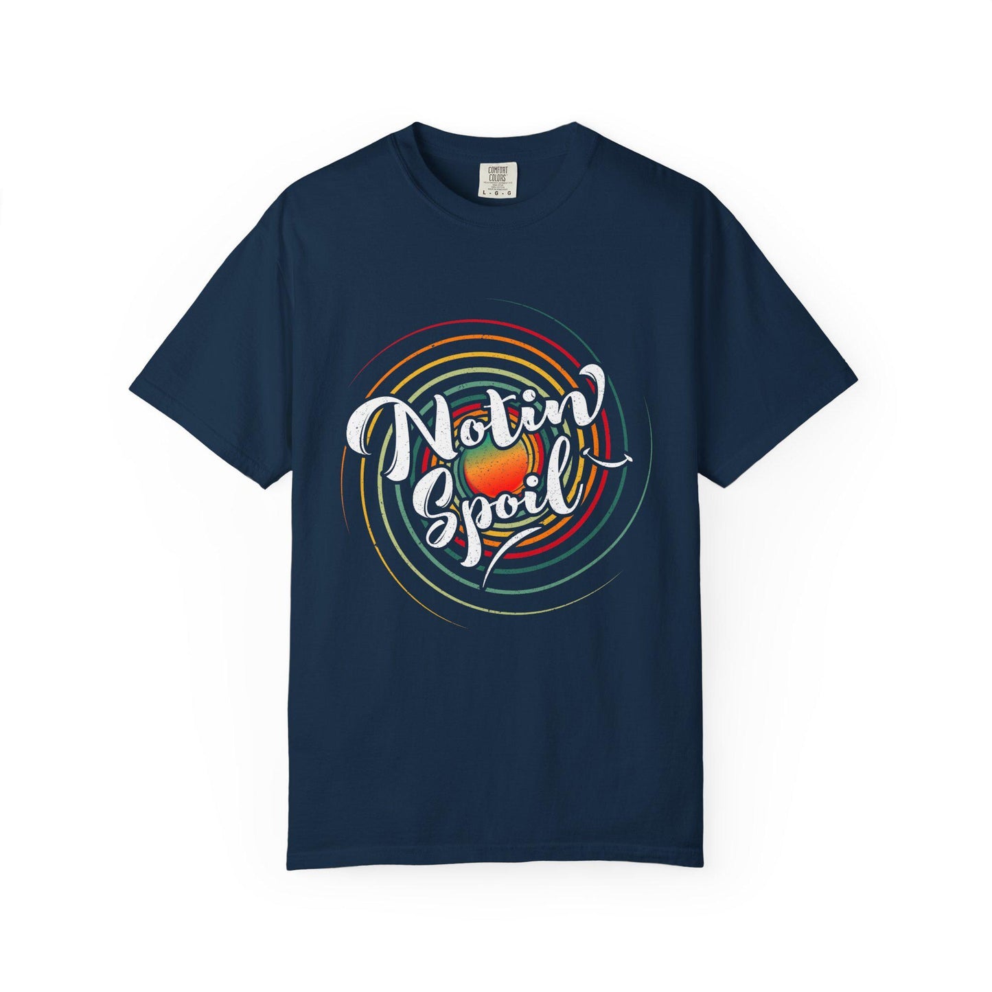 Notin Spoil T-shirt | Comfort Colors 1717 | Slang Thread