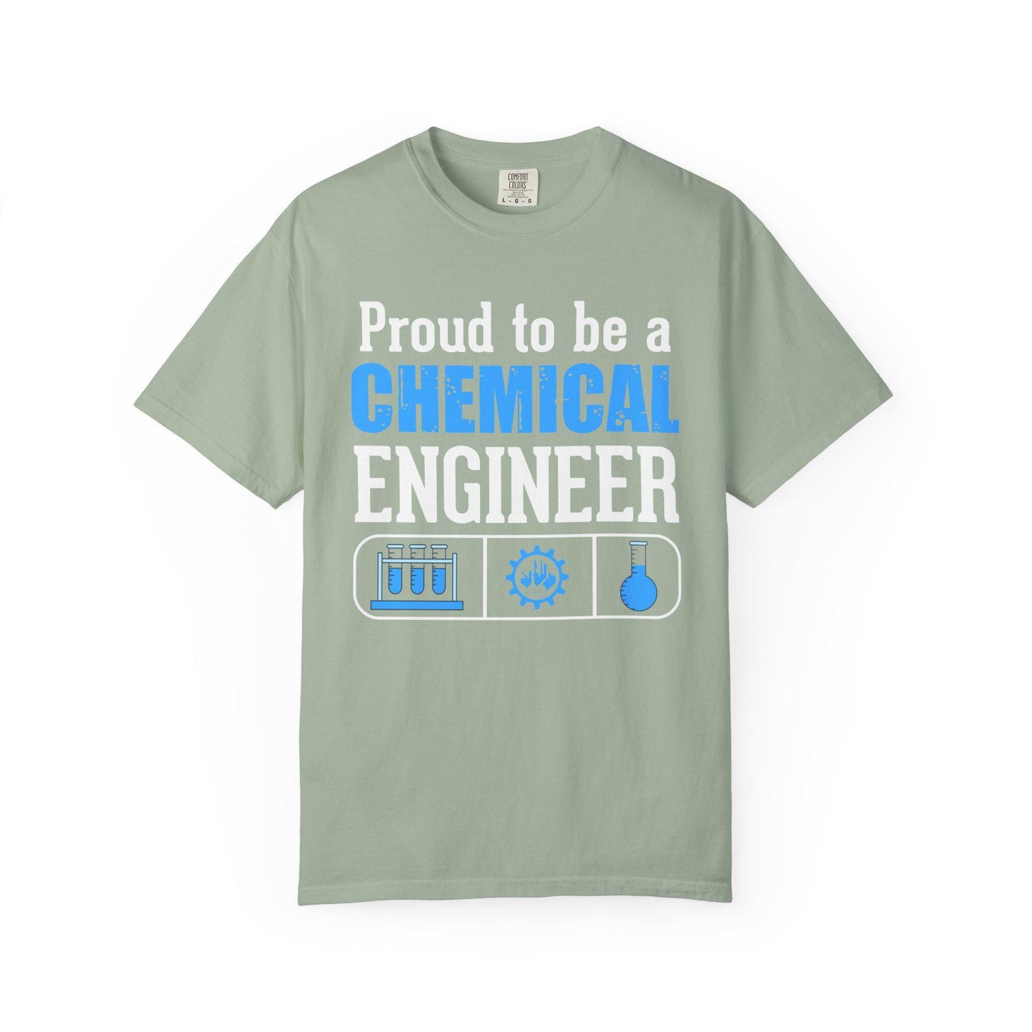 Proud To Be A Chemical Engineer T-shirt | Comfort Colors 1717 | Slang Thread