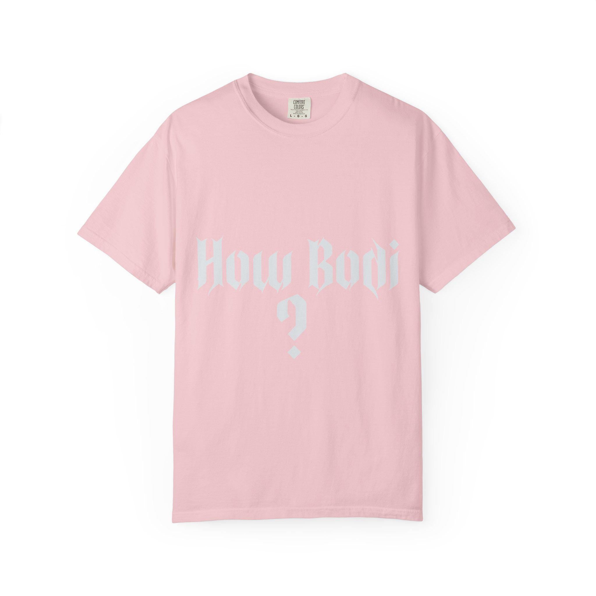 How Body T-shirt | Comfort Colors 1717 | Slang Thread