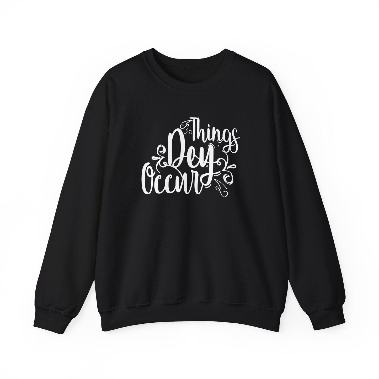 Things Dey Occur Sweatshirt | Gildan 18000 | Slang Thread